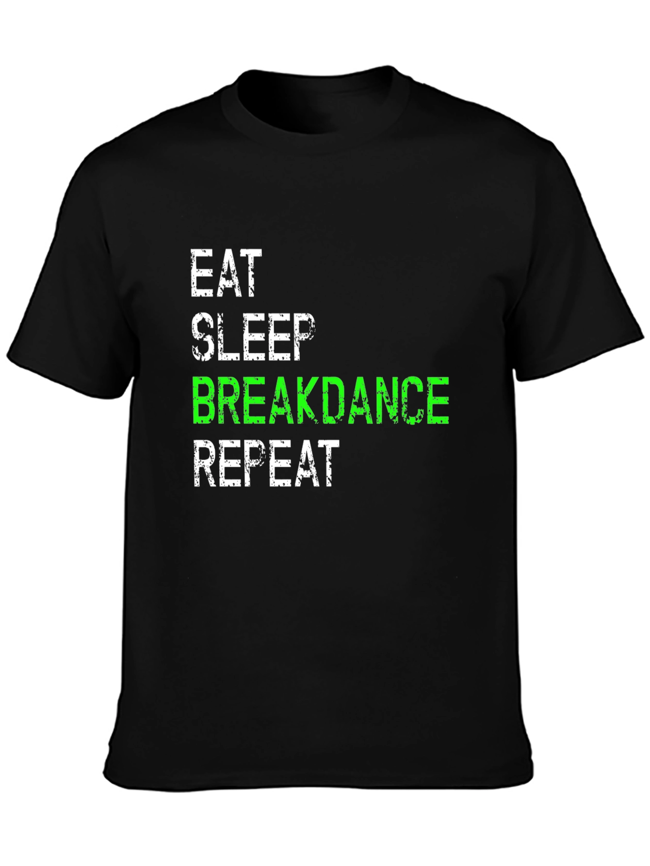 Eat Sleep Breakdance Repeat T-Shirt