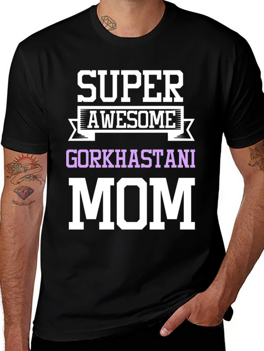 Super Awesome Gorkhastani Mom T-Shirt