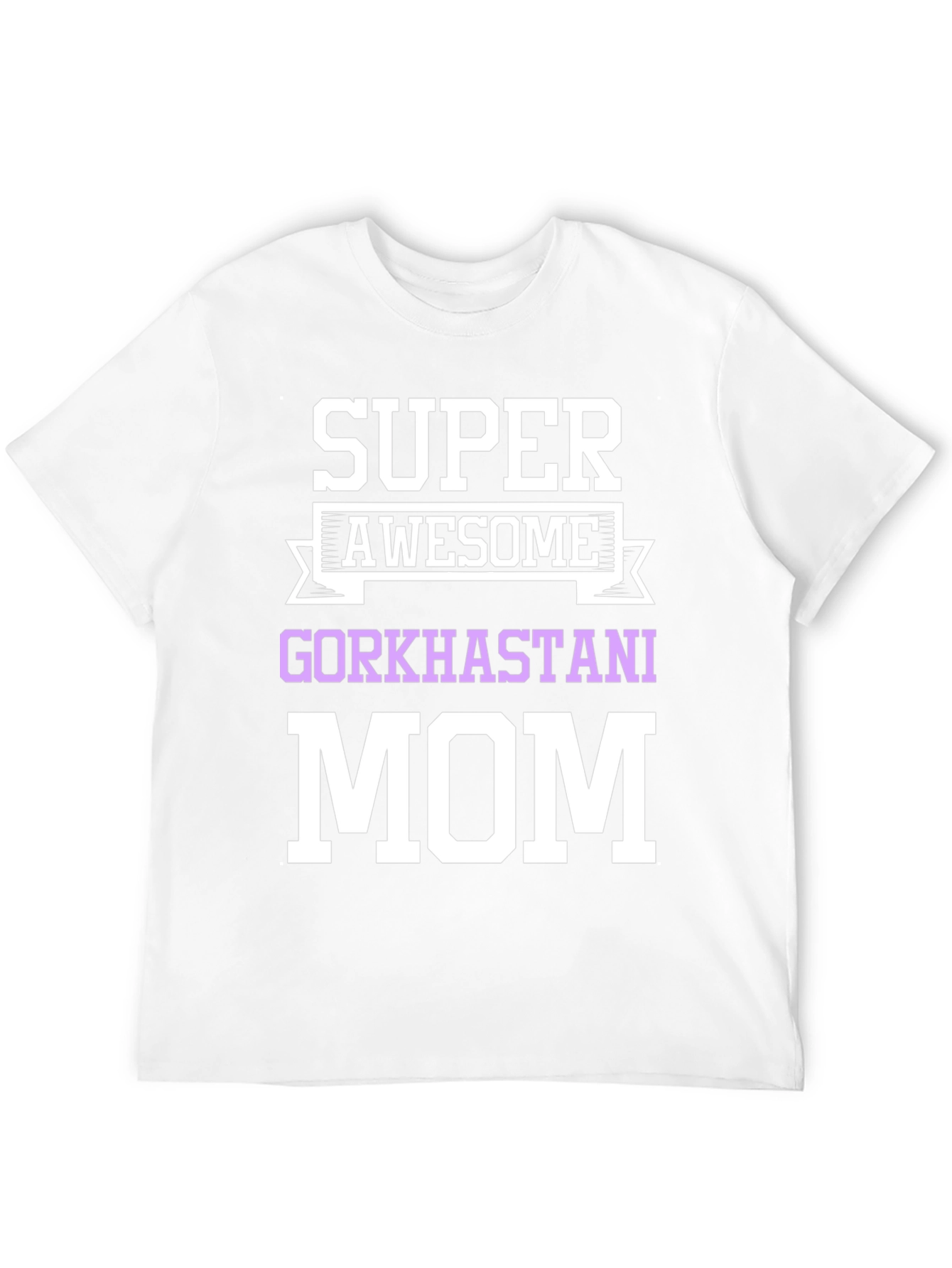 Super Awesome Gorkhastani Mom T-Shirt