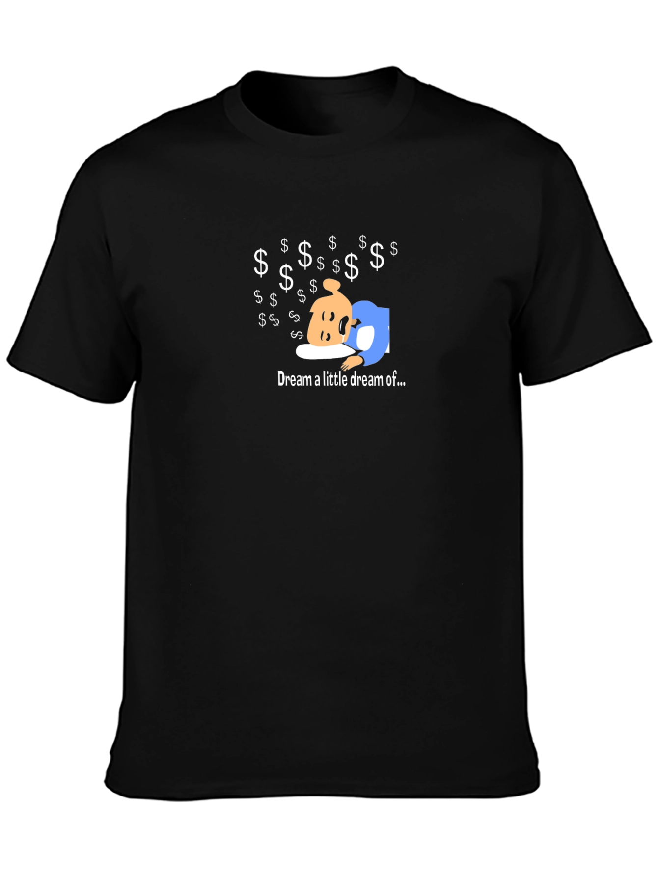 Dream a Little Dream T-Shirt