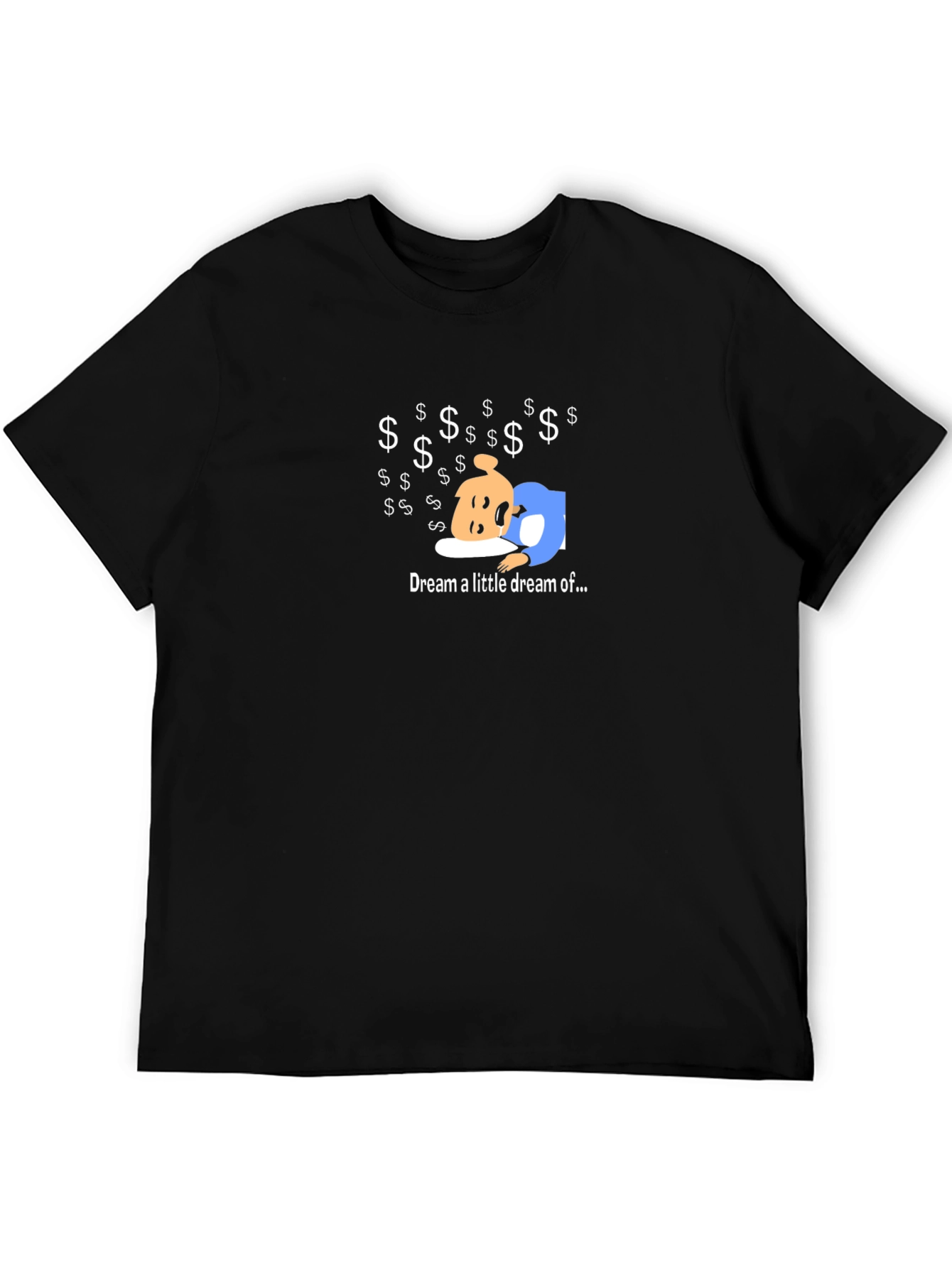 Dream a Little Dream T-Shirt