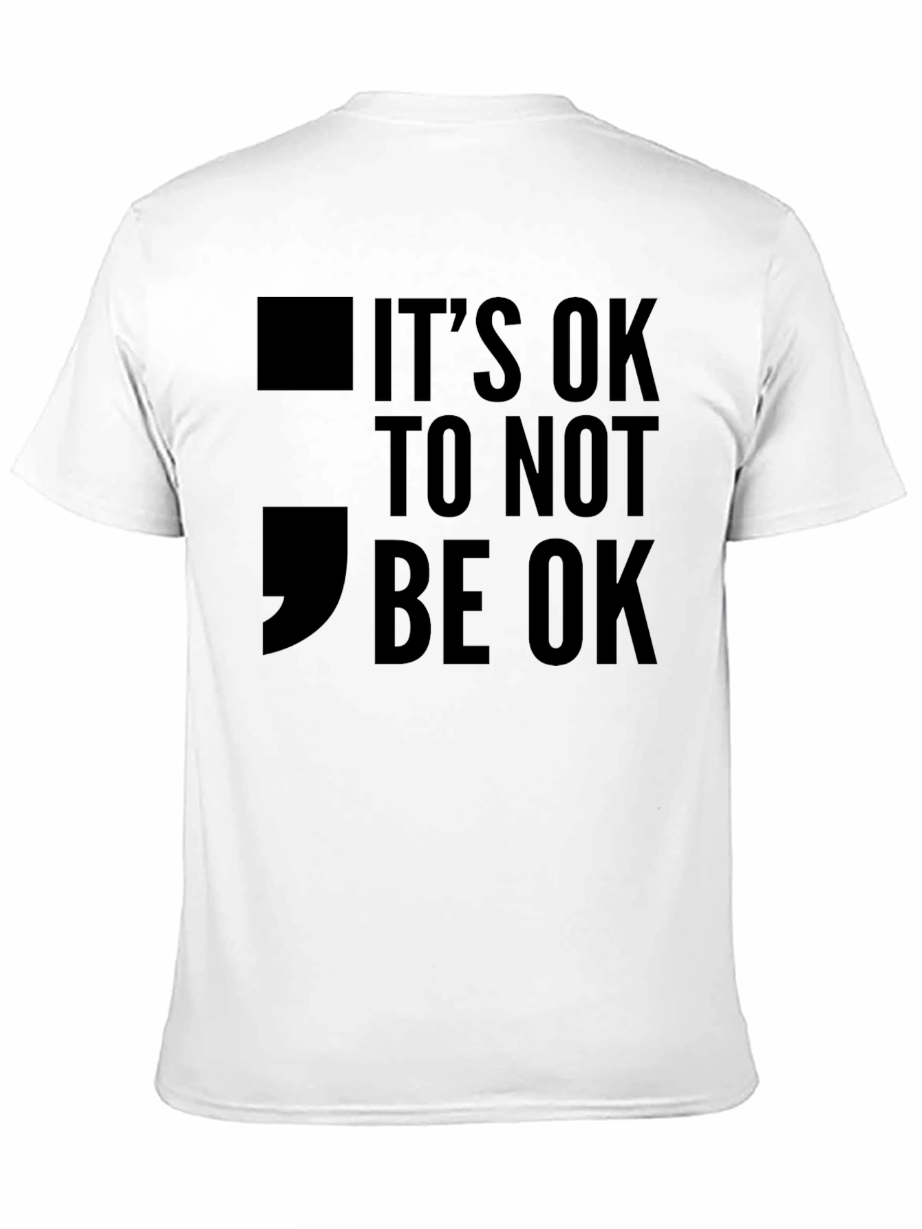 Its OK To Not Be OK T-Shirt