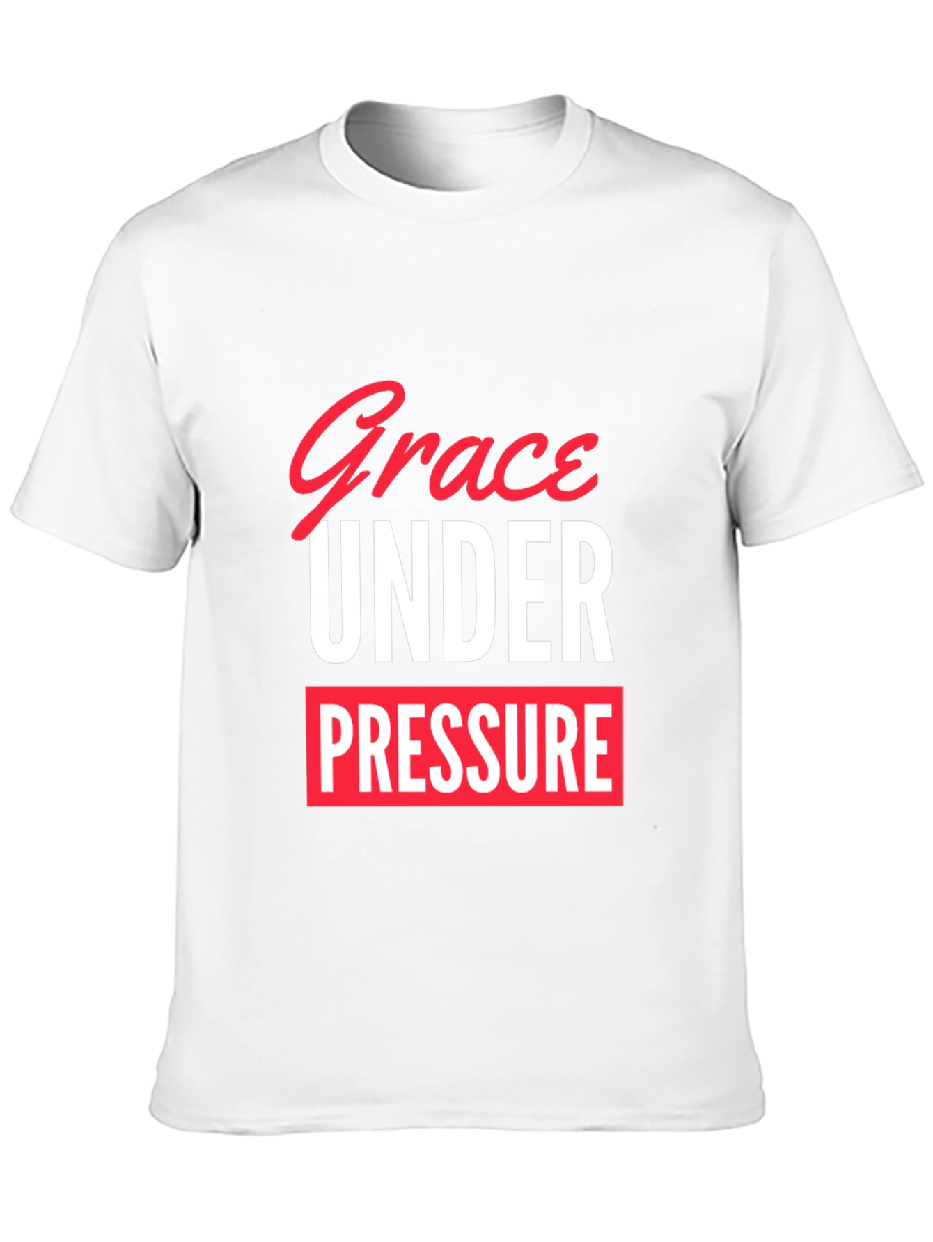 Grace Under Pressure T-Shirt