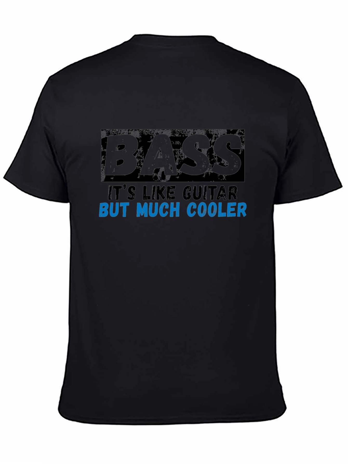 Bass Guitar Much Cooler Black Graphic T-Shirt
