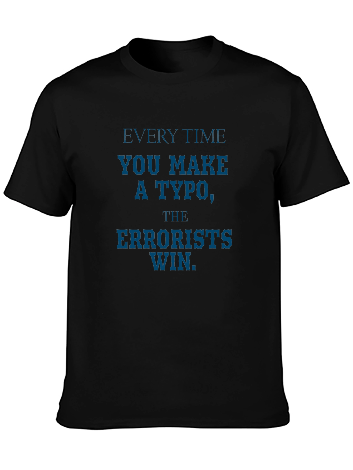 Typo Errorist T-Shirt