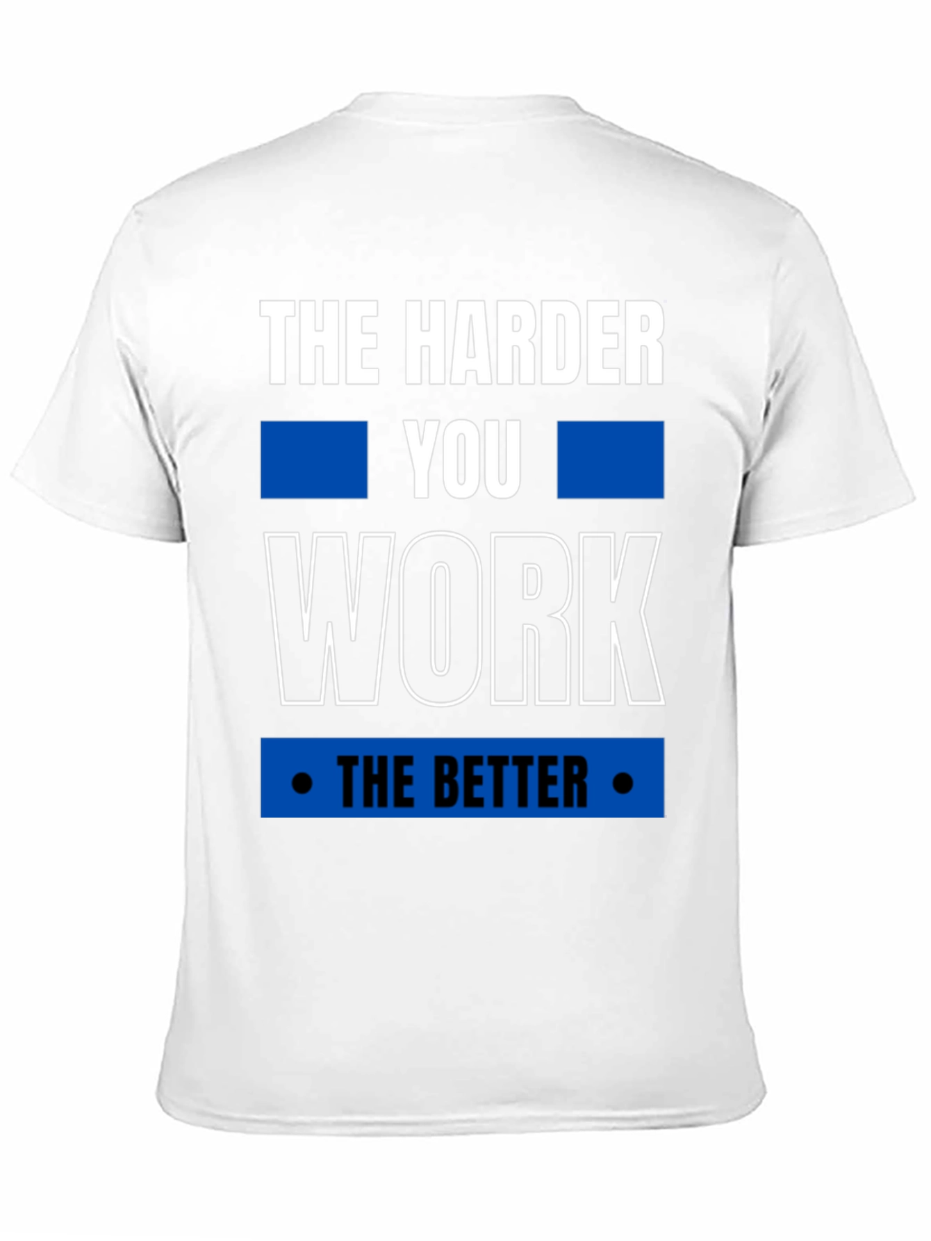 Motivational Harder You Work Graphic Tee