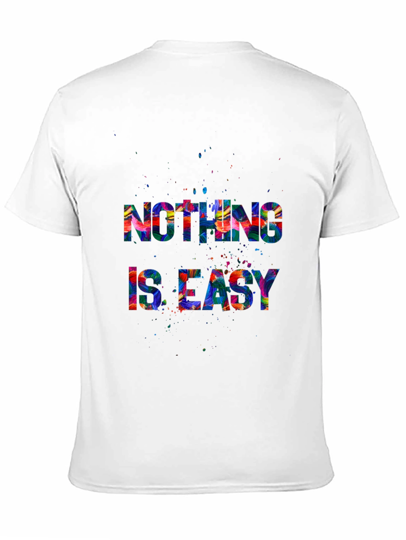 Nothing is Easy Graphic T-Shirt