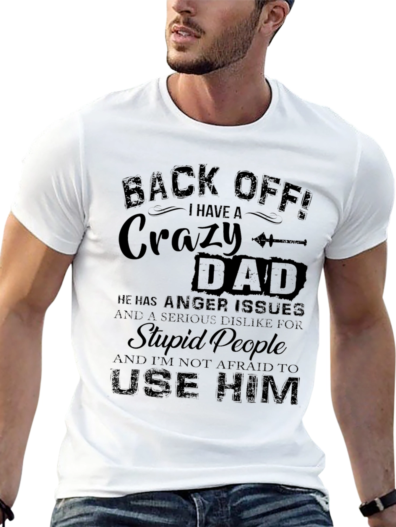 Back Off Crazy Dad T-Shirt