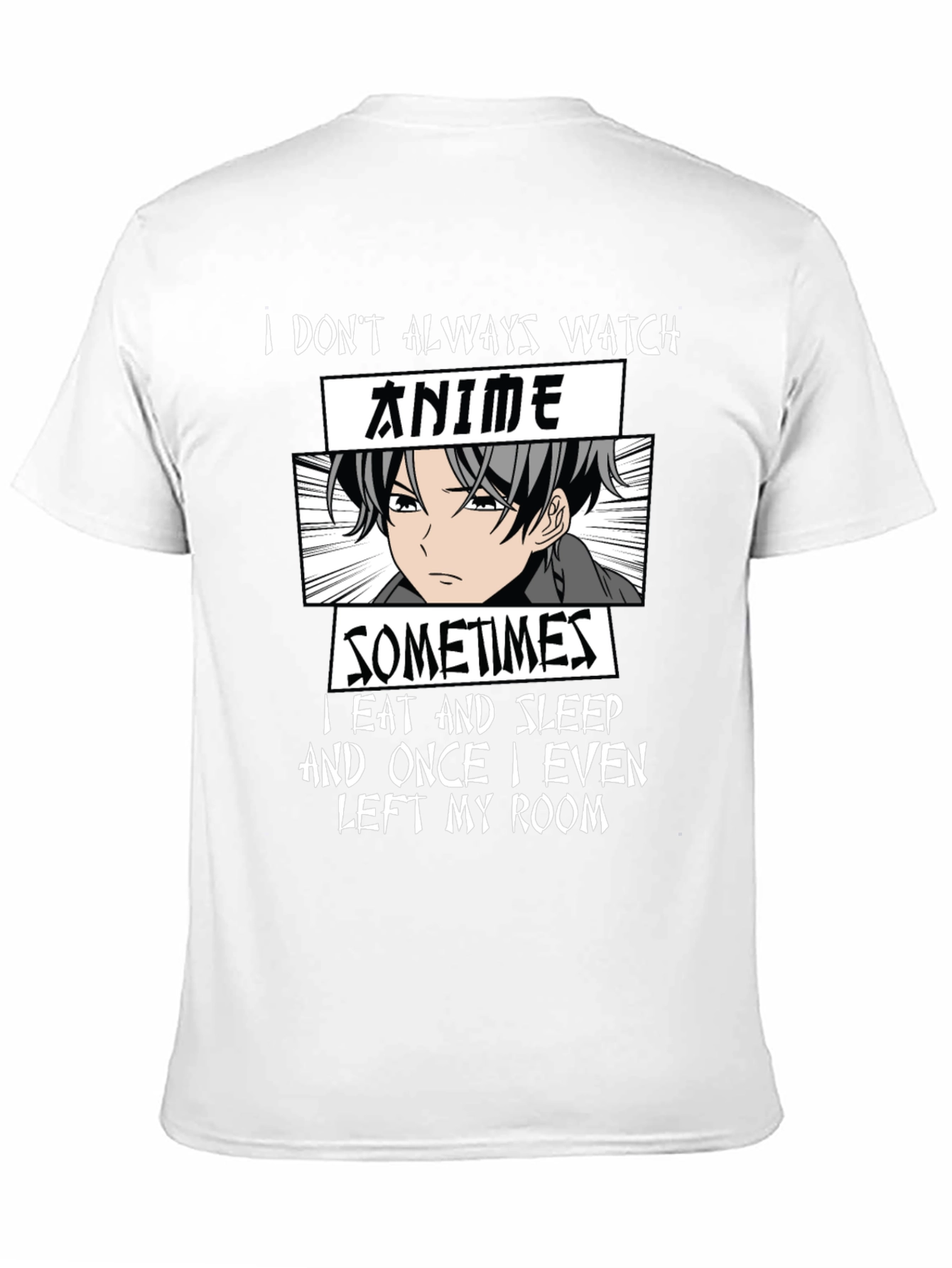Anime Lover T-Shirt - I Dont Always Watch Anime