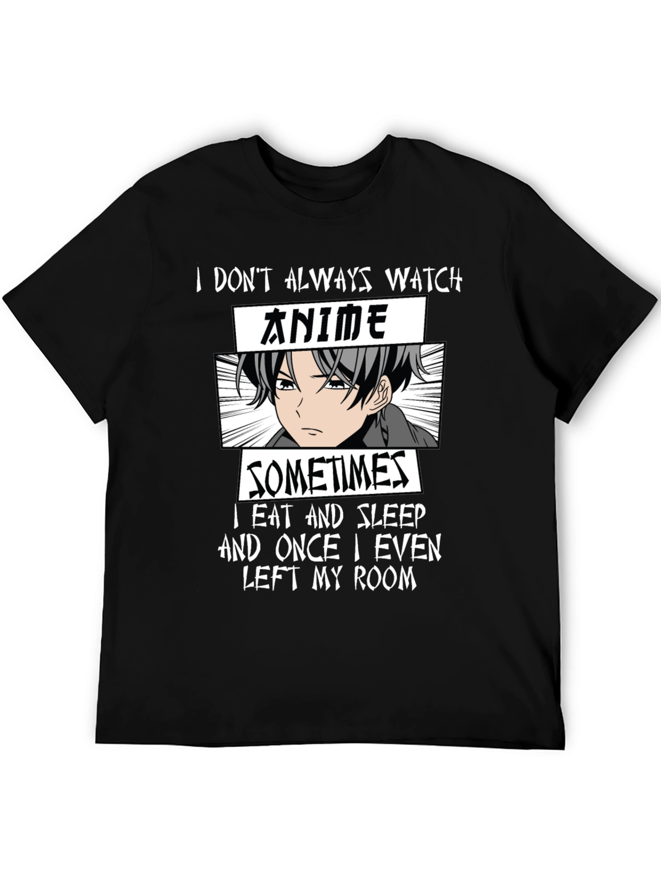 Anime Lover T-Shirt - I Dont Always Watch Anime