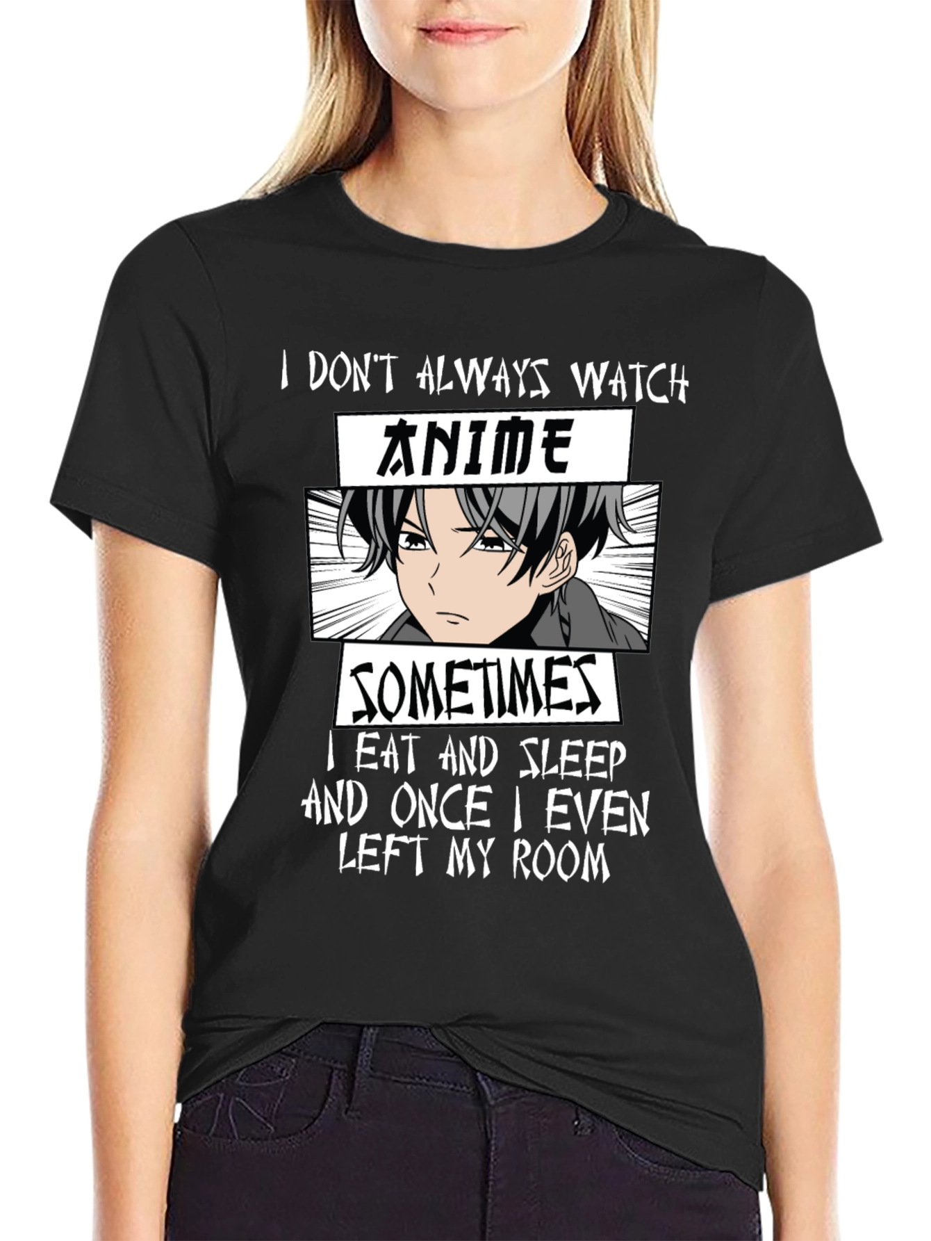 Anime Lover T-Shirt - I Dont Always Watch Anime