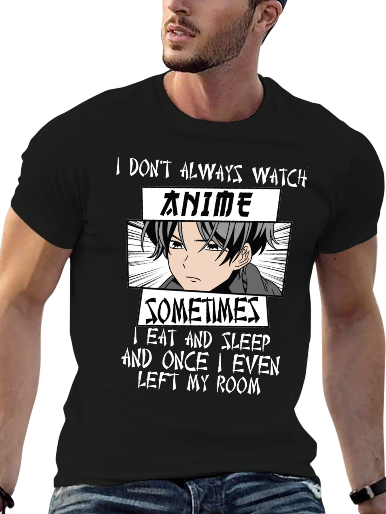 Anime Lover T-Shirt - I Dont Always Watch Anime