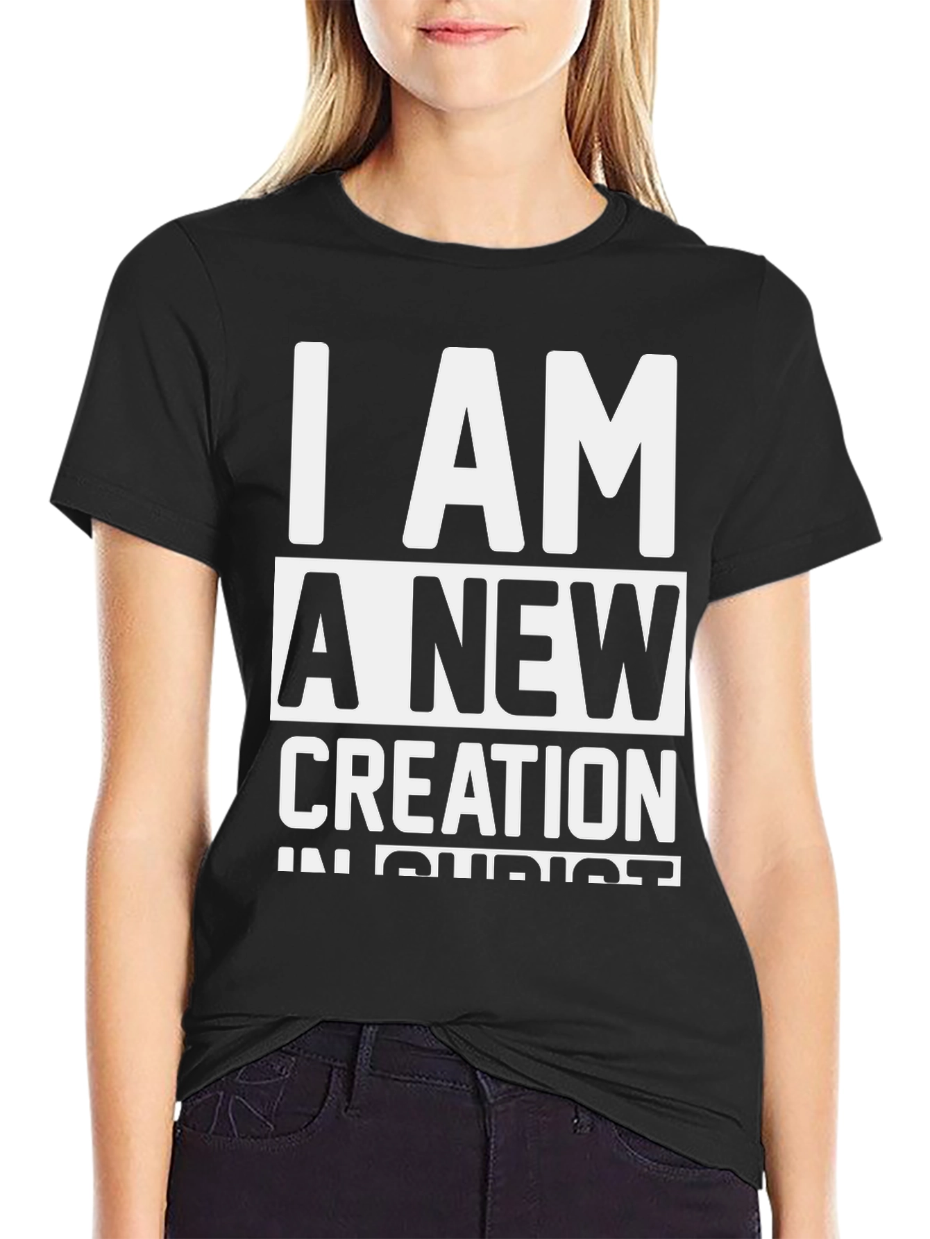I Am A New Creation Christian Black T-Shirt