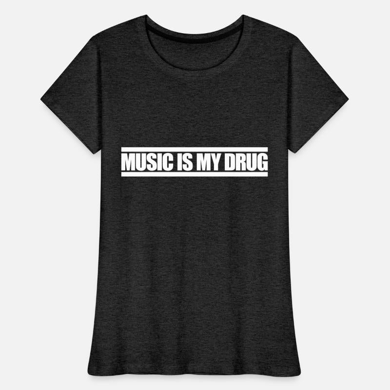 Music is my Drug Text Saying Dance Club Party Love