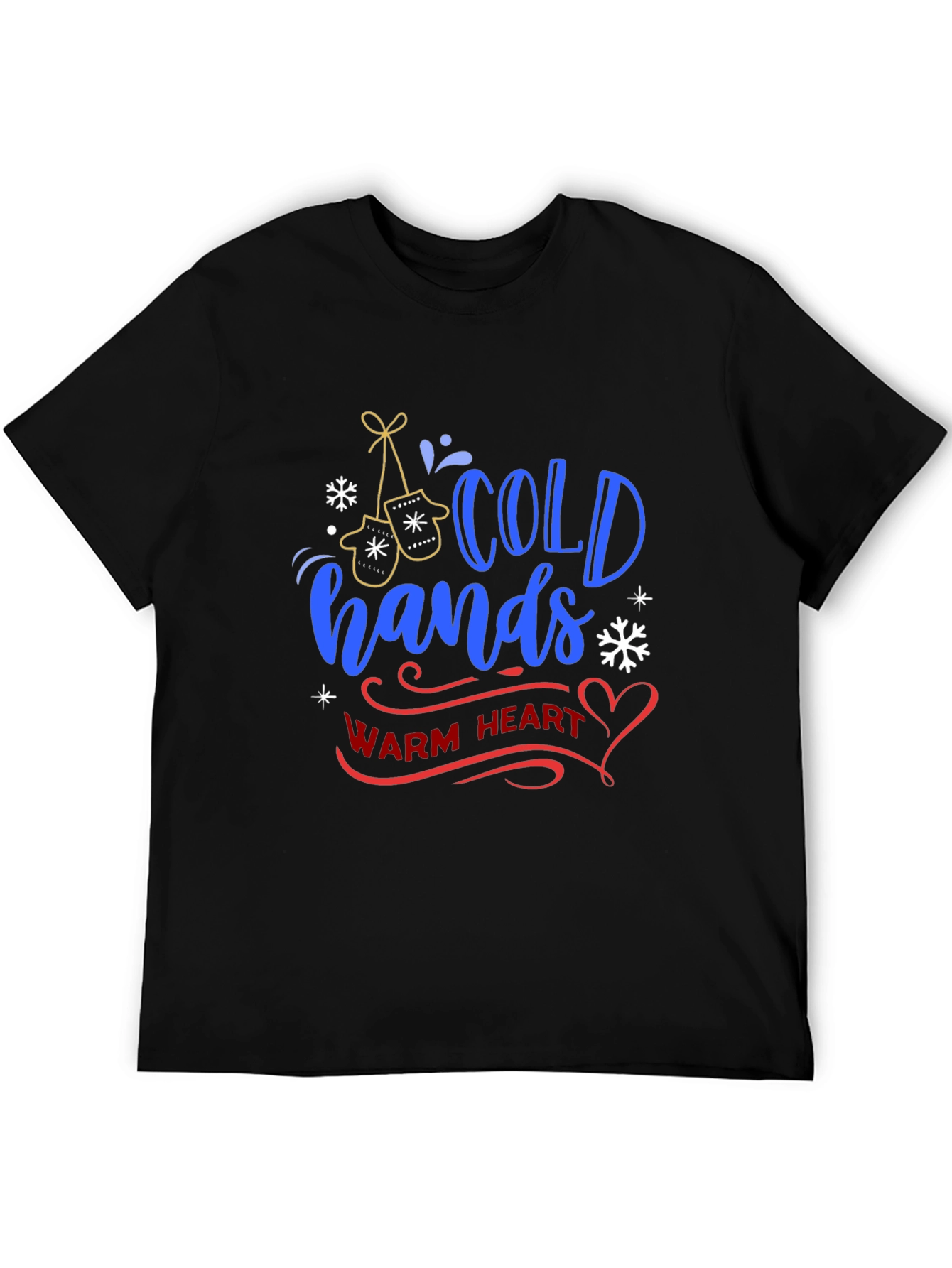 Cold Hands Warm Heart Graphic Tee