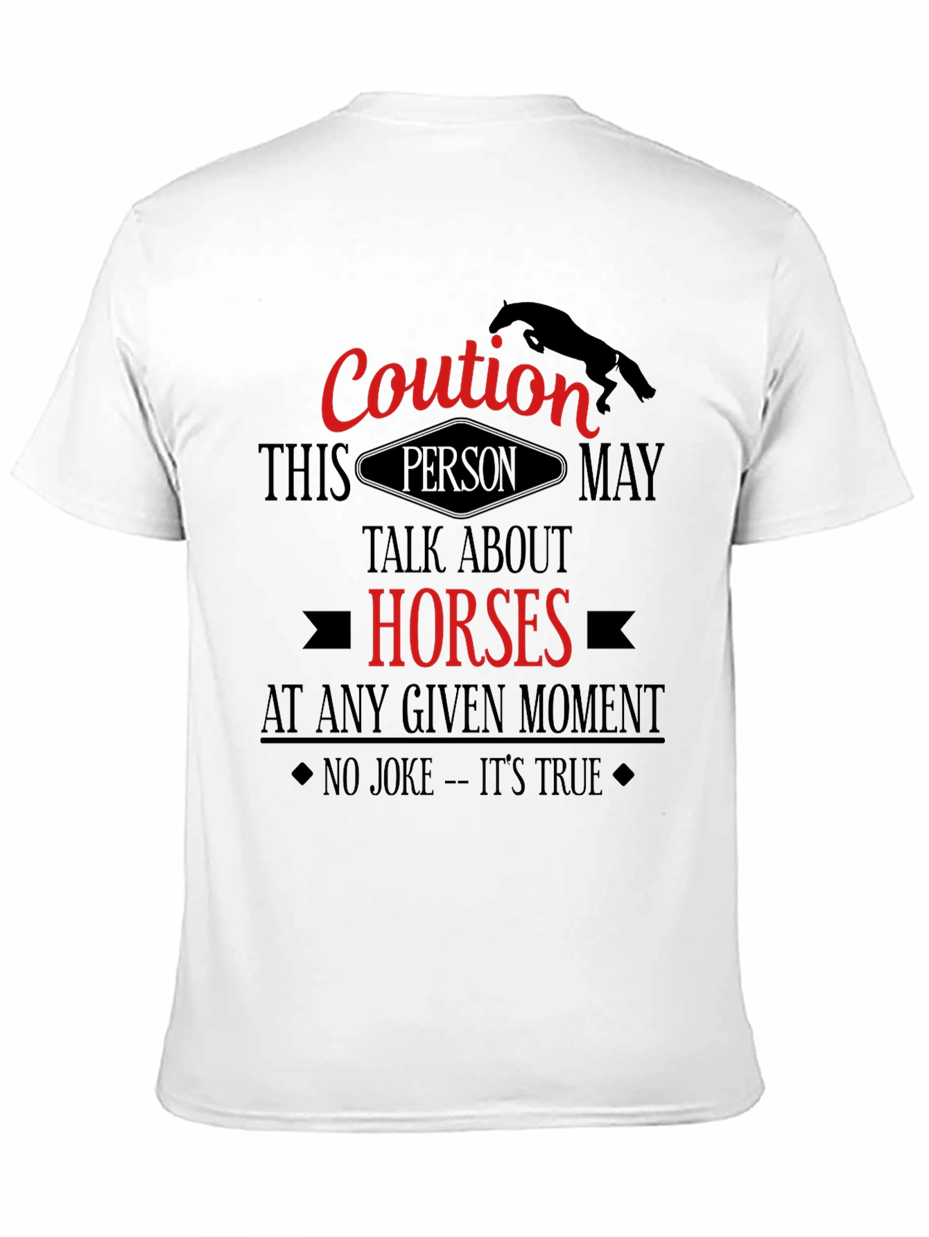 Caution Horse Lover T-Shirt