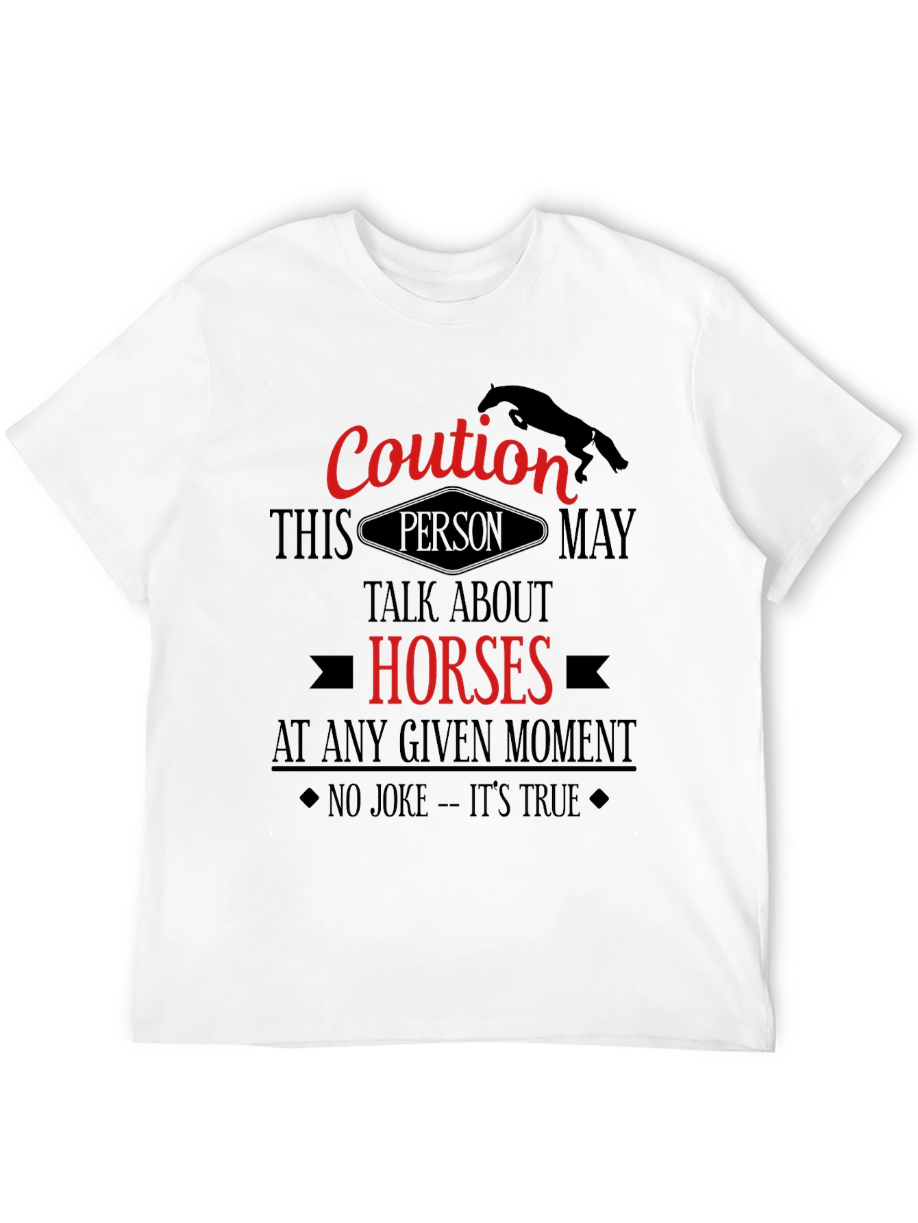 Caution Horse Lover T-Shirt