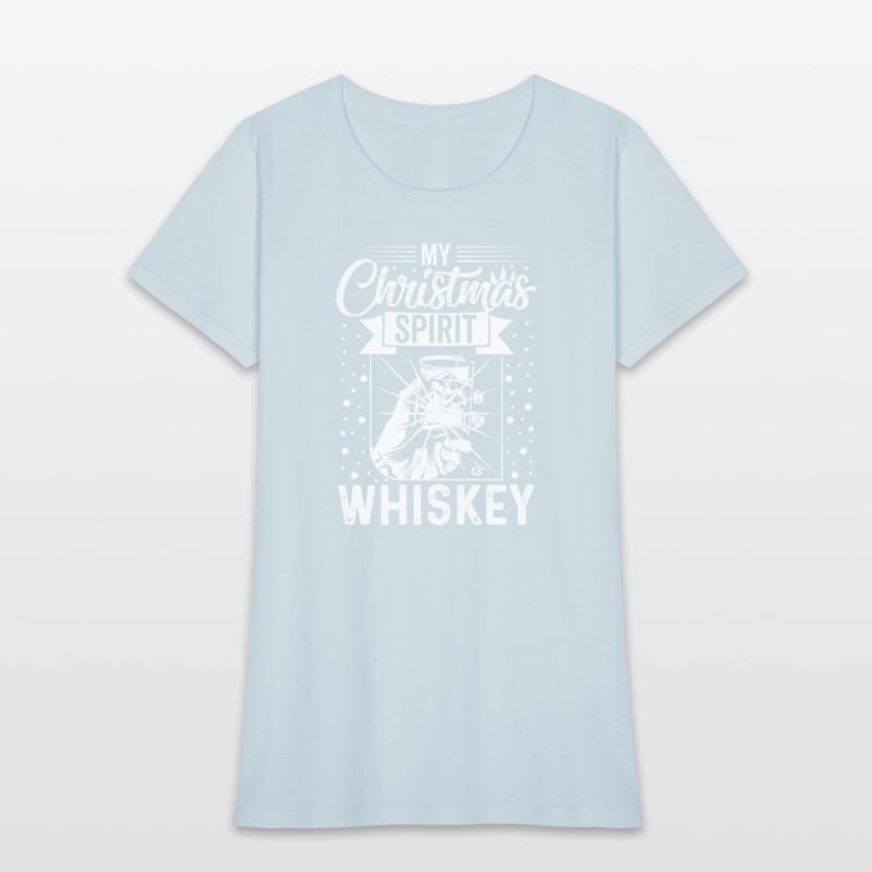 My Christmas Spirit is Whiskey