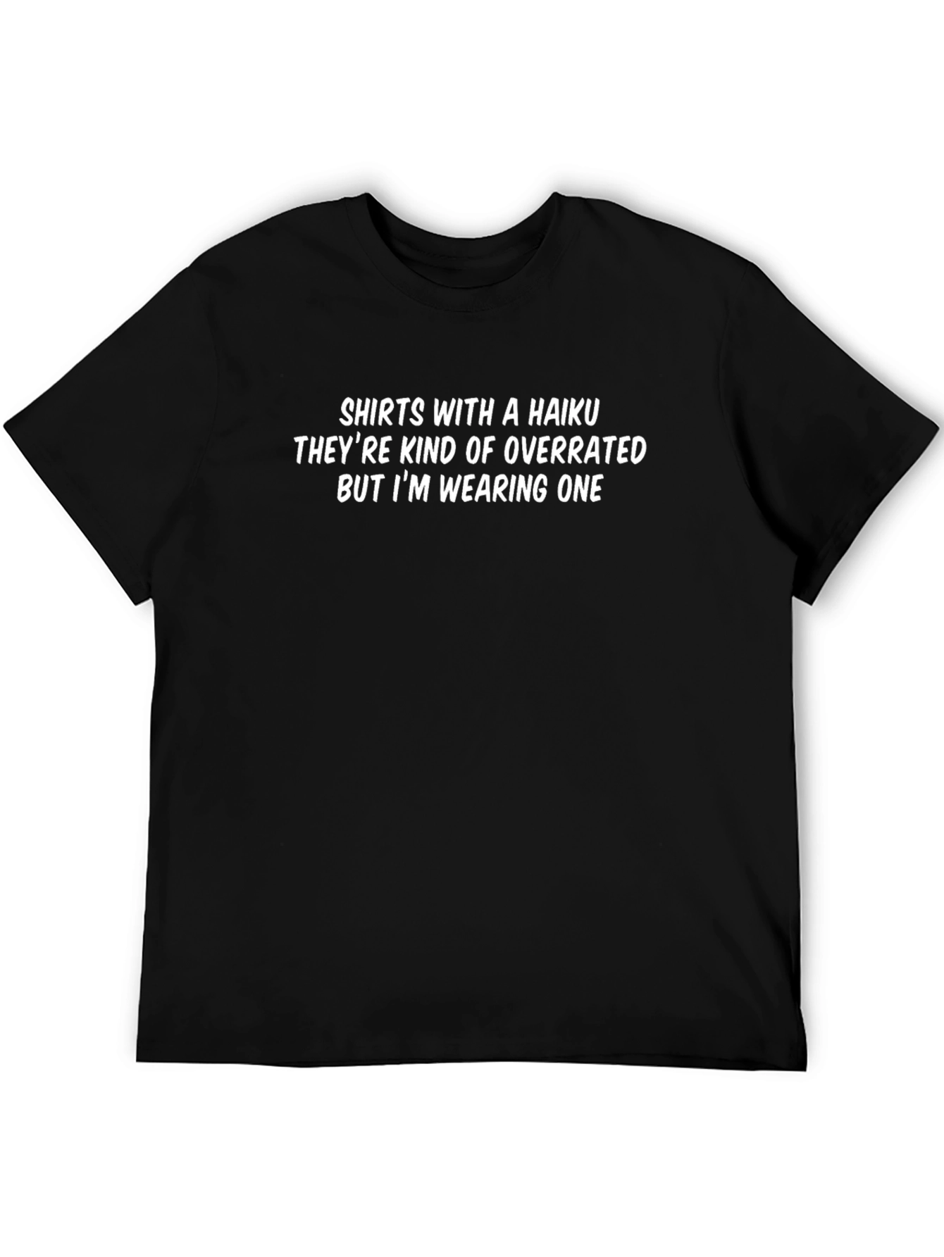 Haiku T-Shirt - Overrated Fun!