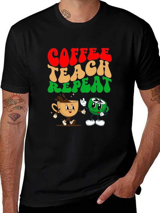 Coffee Teach Repeat Graphic Tee - Teachers Essential