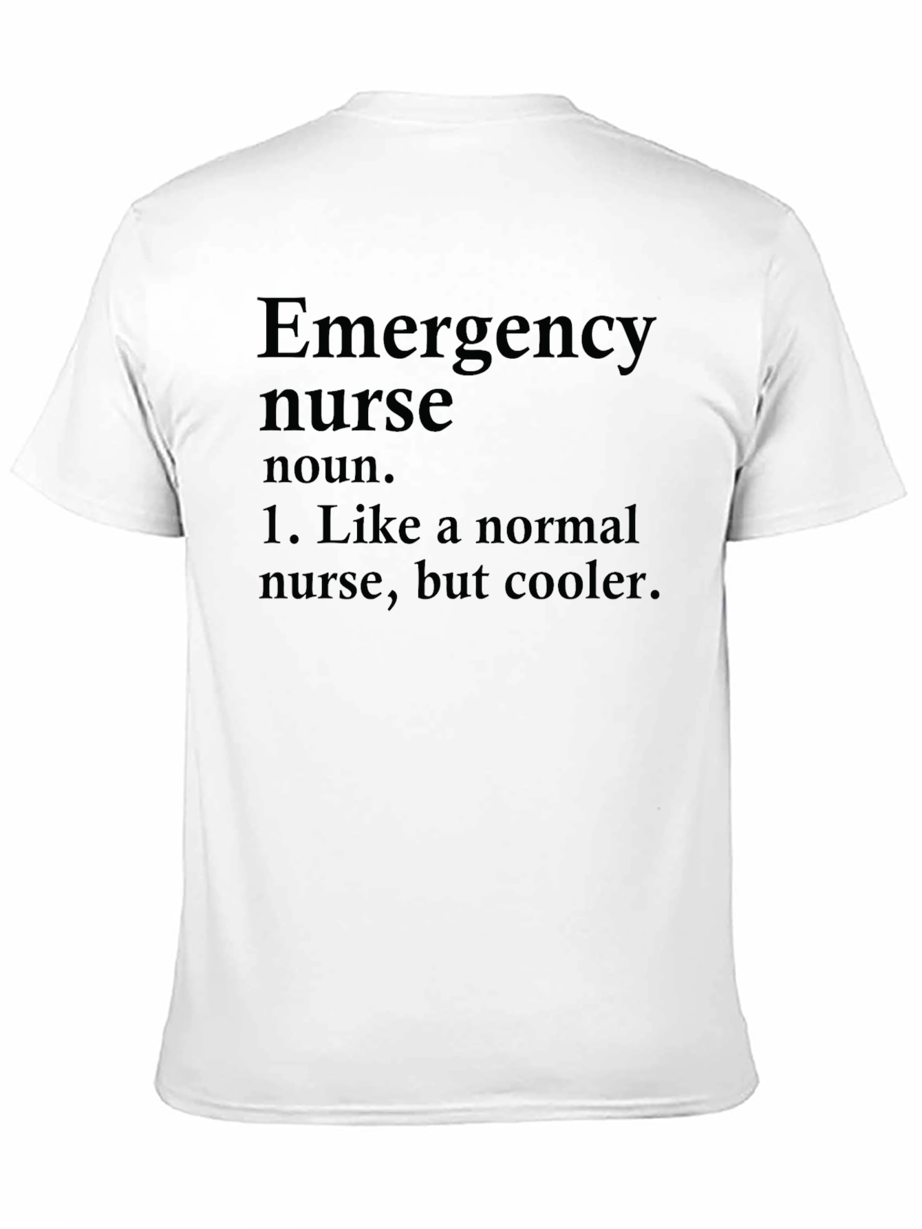 Emergency Nurse Definition T-Shirt - Cool Nurse Tee