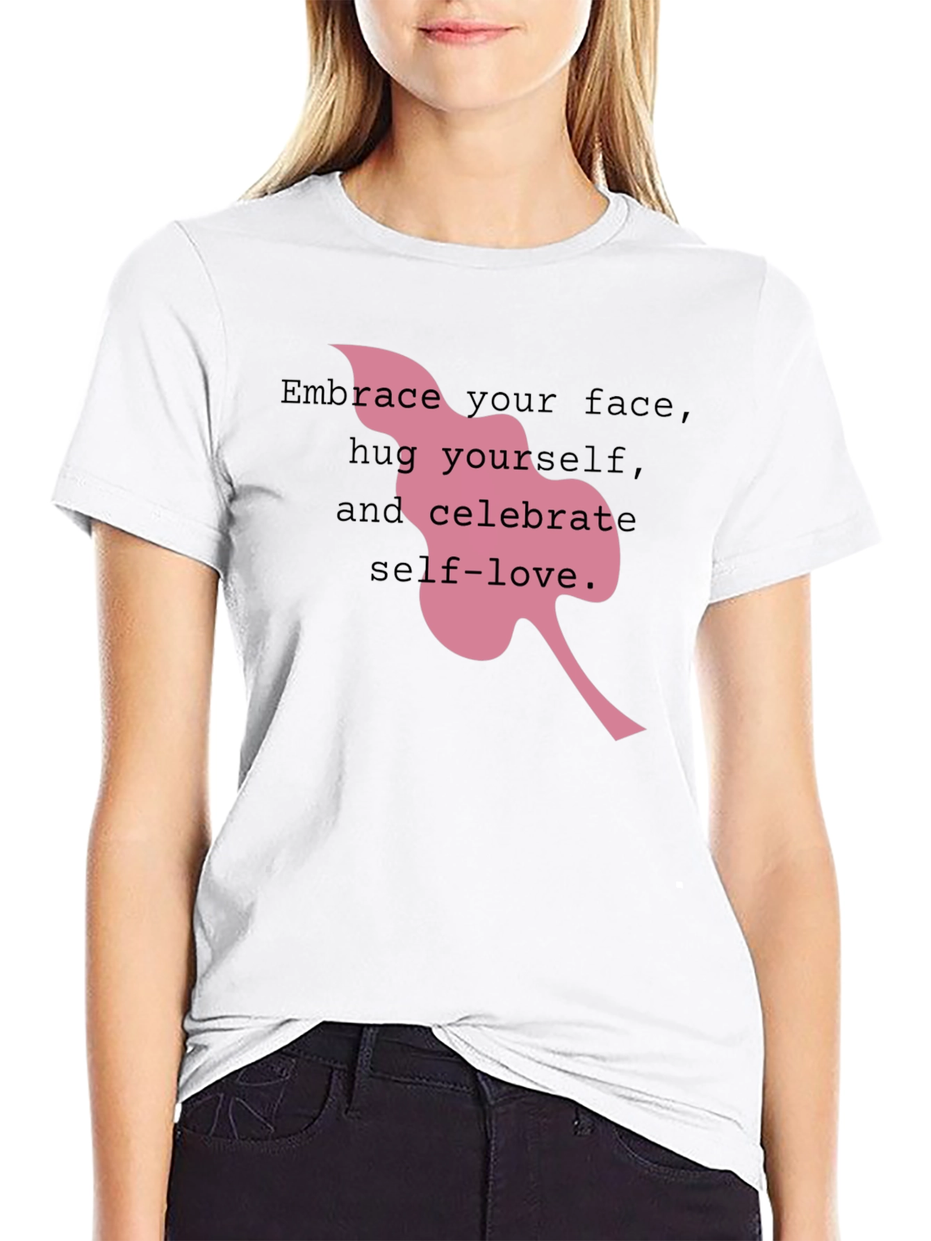 Self-Love Tee: Embrace Your Face