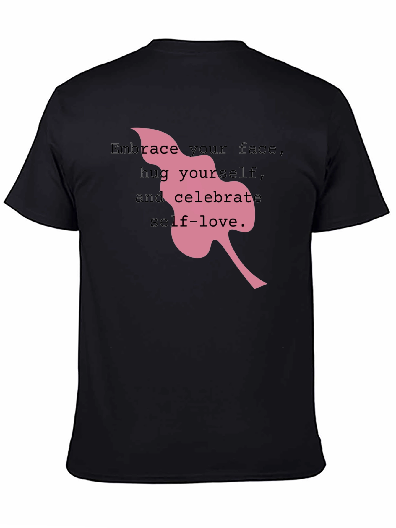 Self-Love Tee: Embrace Your Face