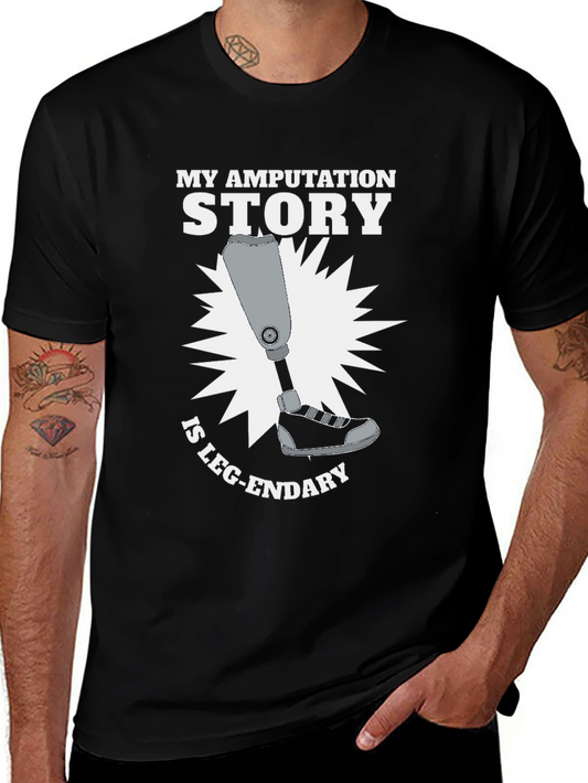 My Amputation Story T-Shirt - Leg-endary Humor Tee