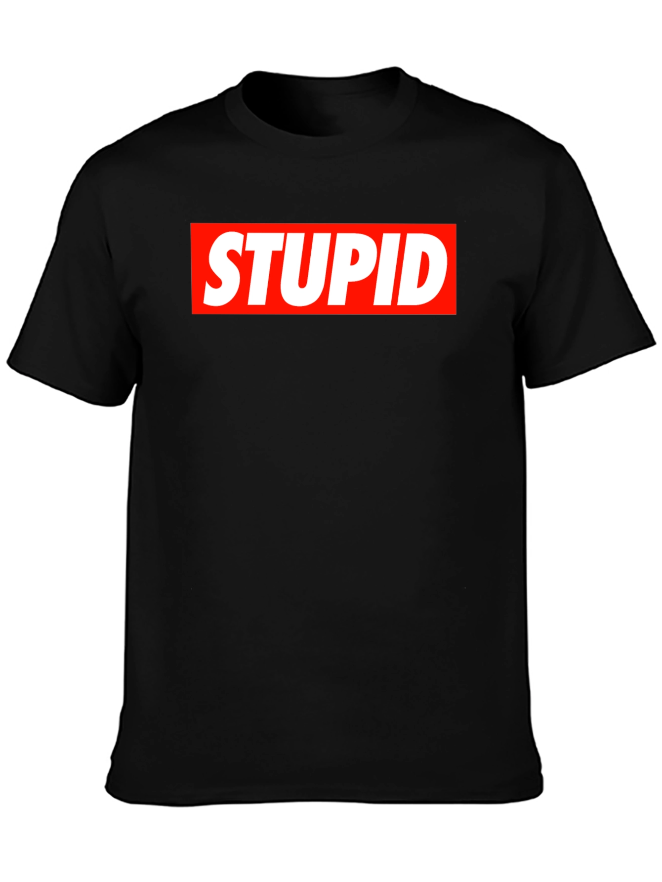 STUPID Graphic Tee - Bold Statement Black T-Shirt