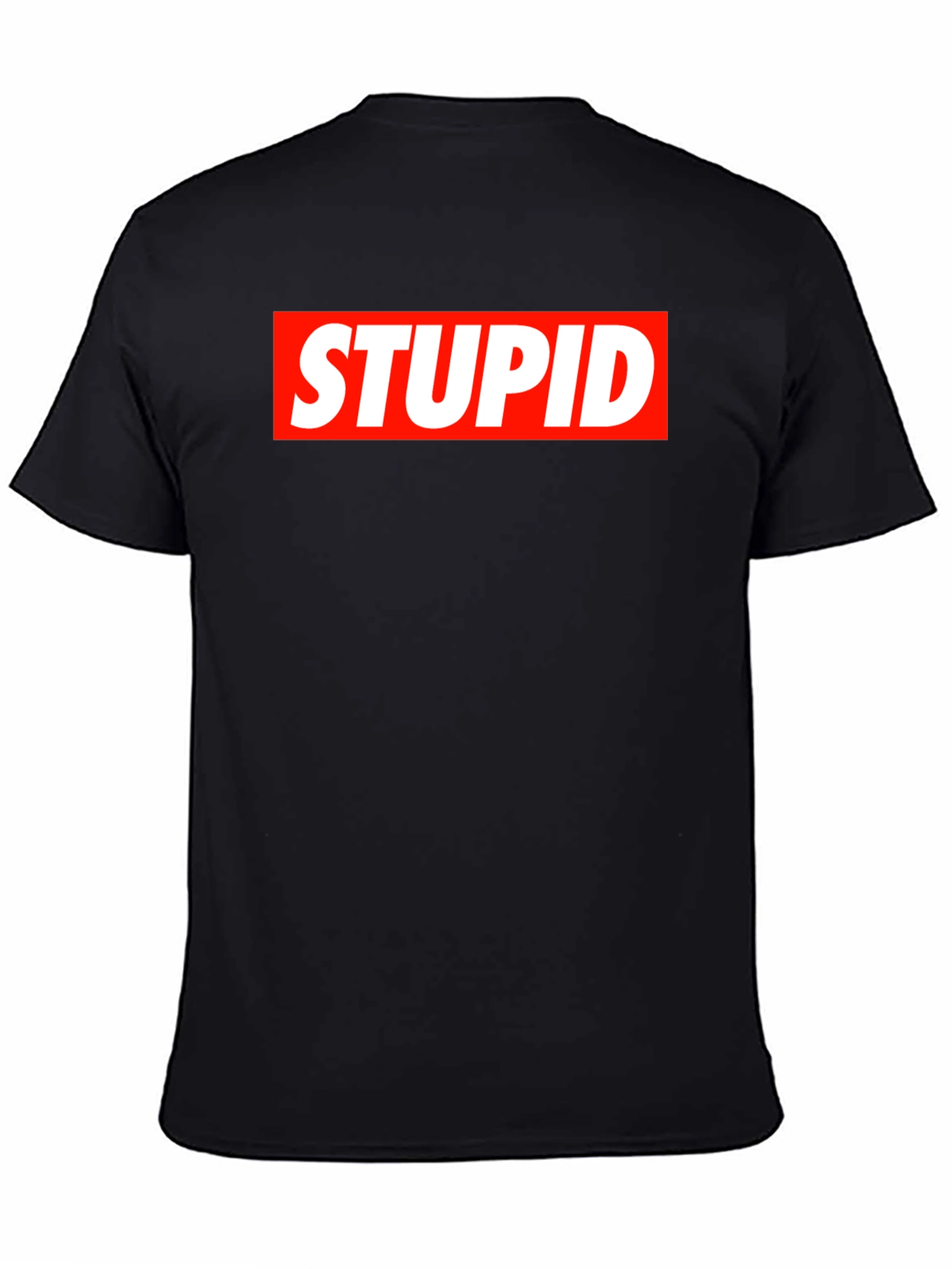 STUPID Graphic Tee - Bold Statement Black T-Shirt