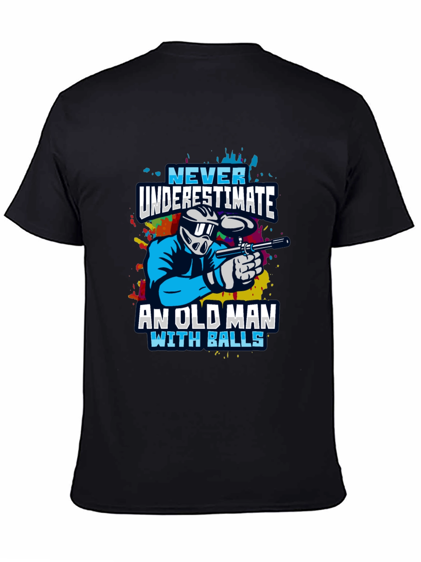 Never Underestimate Old Man With Balls Paintball T-Shirt