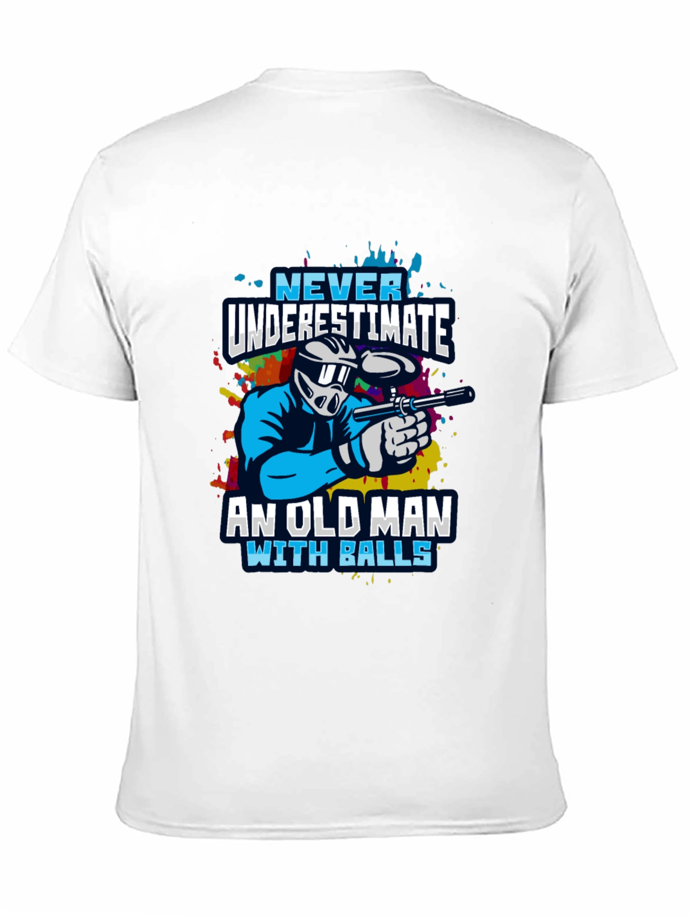 Never Underestimate Old Man With Balls Paintball T-Shirt