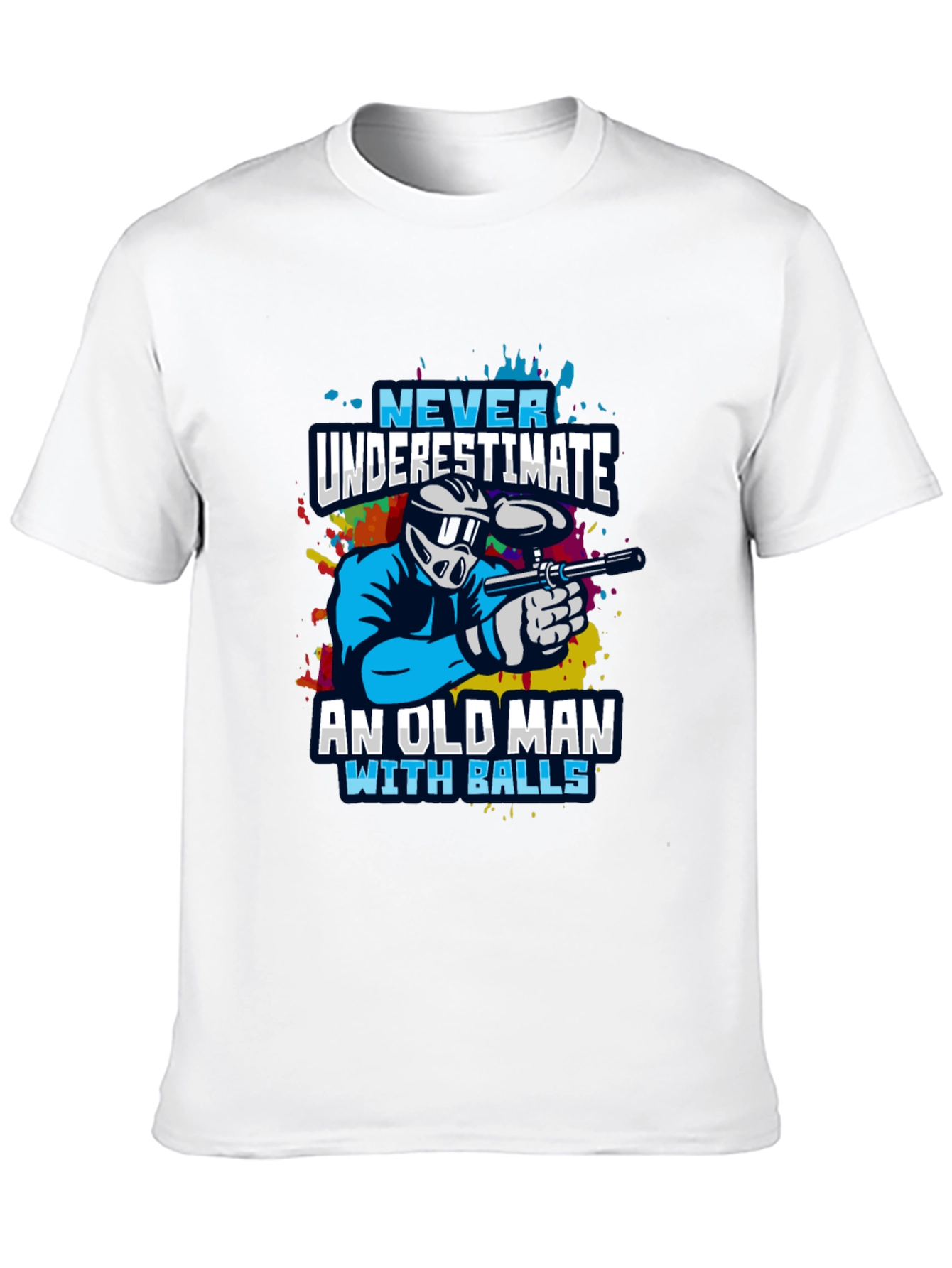 Never Underestimate Old Man With Balls Paintball T-Shirt