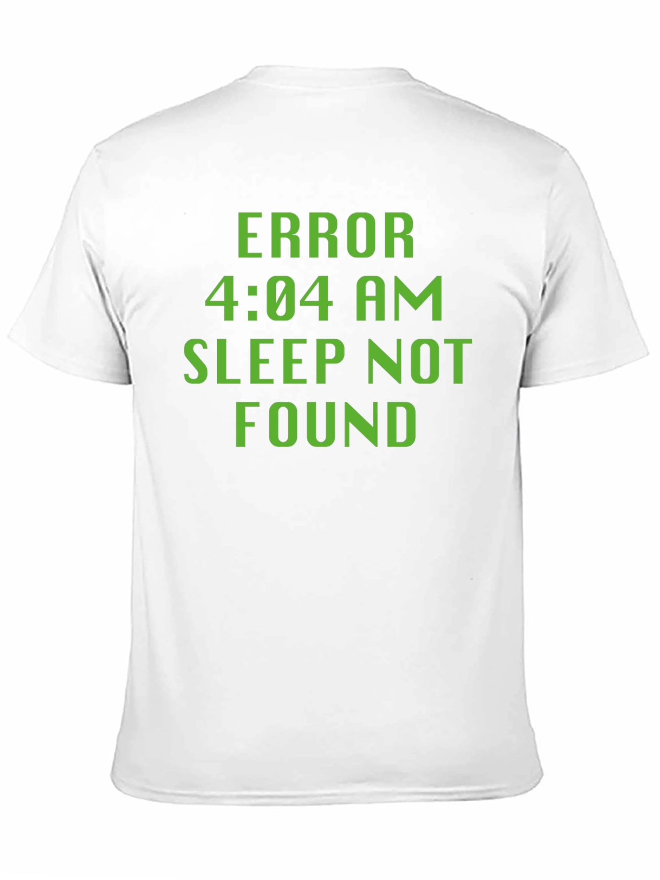 Error 4:04 AM Sleep Not Found Black T-Shirt