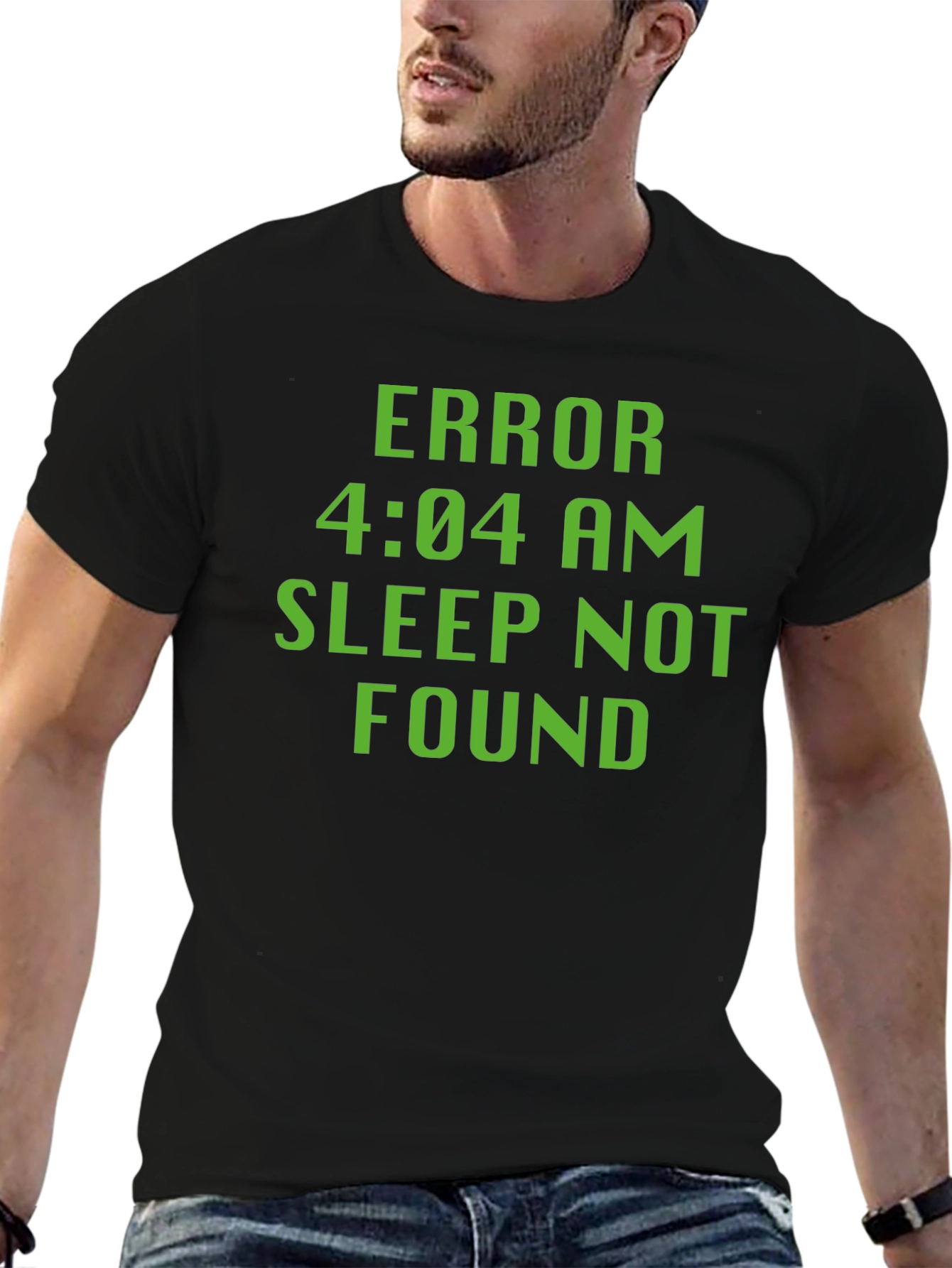 Error 4:04 AM Sleep Not Found Black T-Shirt