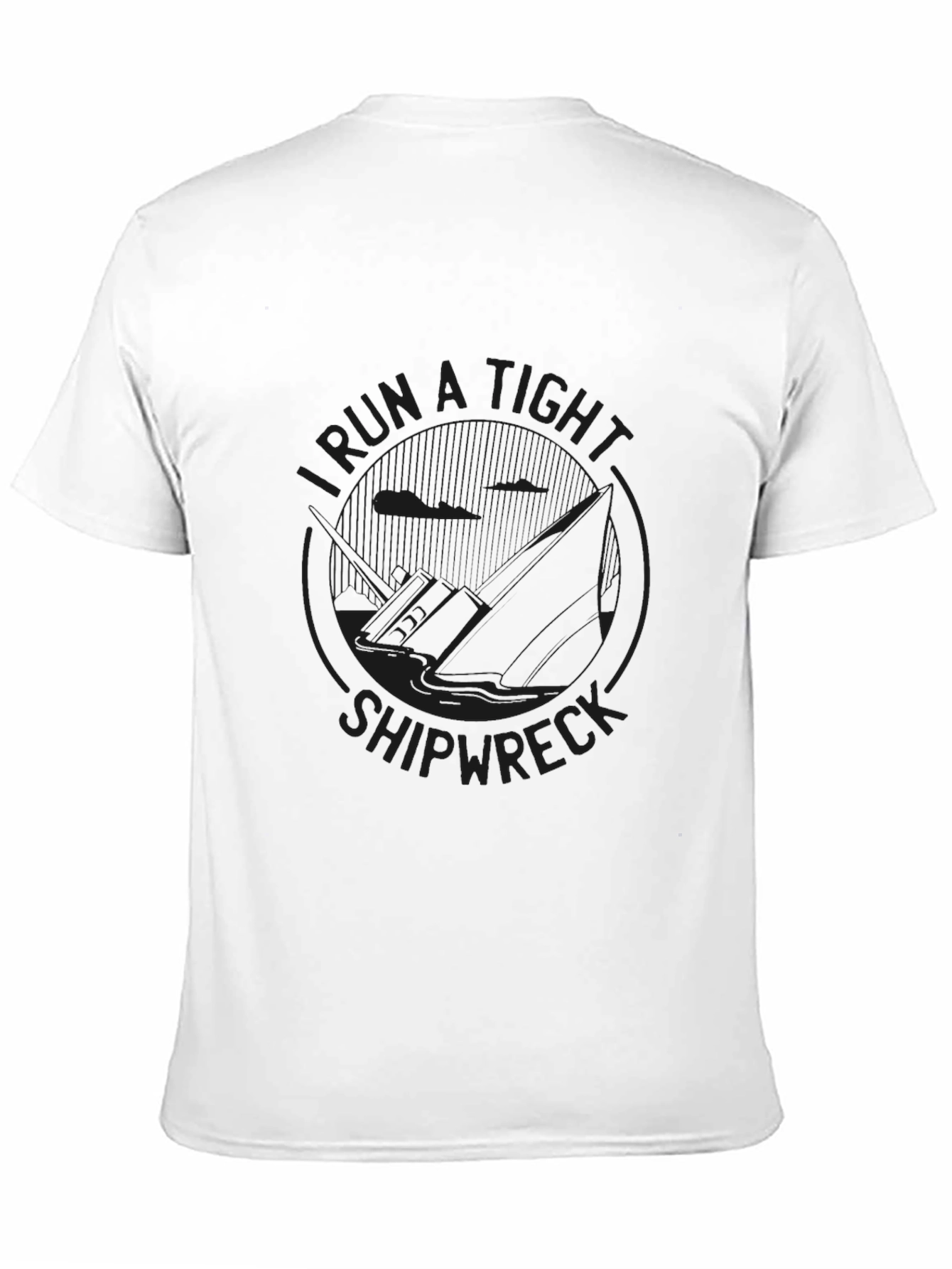 Black I Run A Tight Shipwreck Graphic Tee