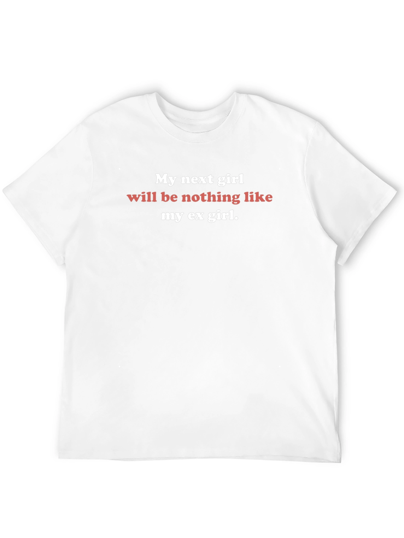 Funny My Next Girl Graphic Tee