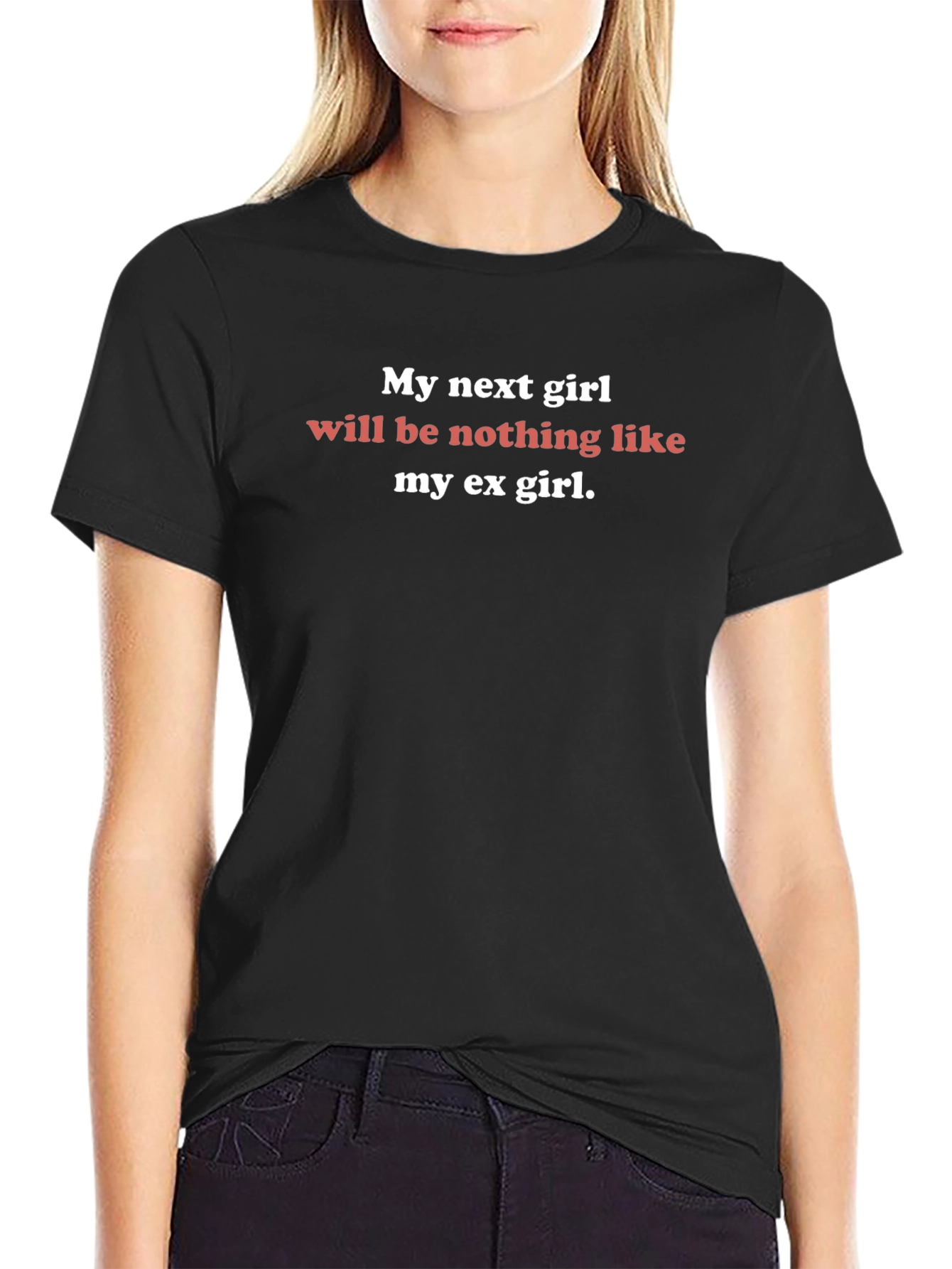 Funny My Next Girl Graphic Tee