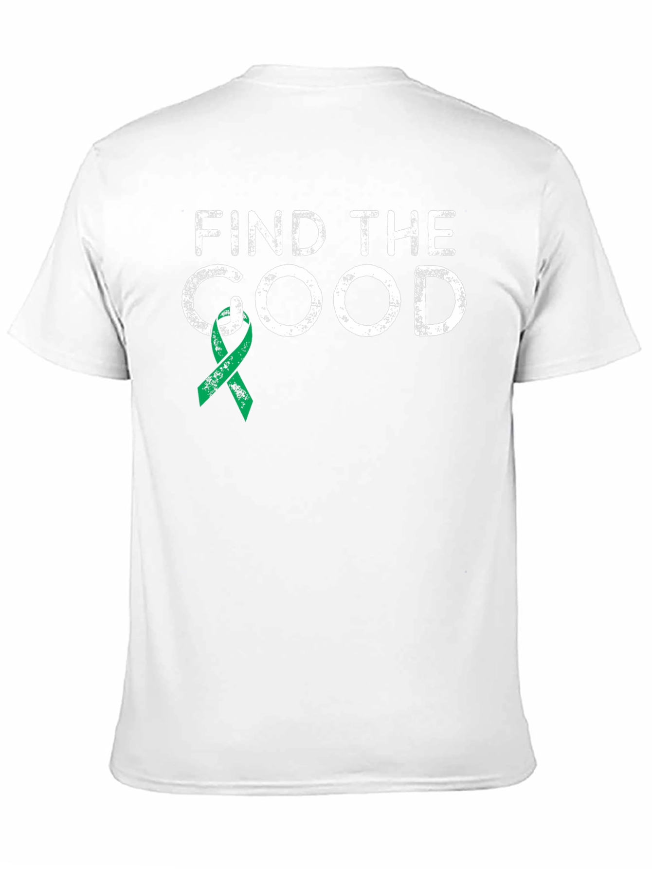 Find The Good T-Shirt Mental Health Green Ribbon