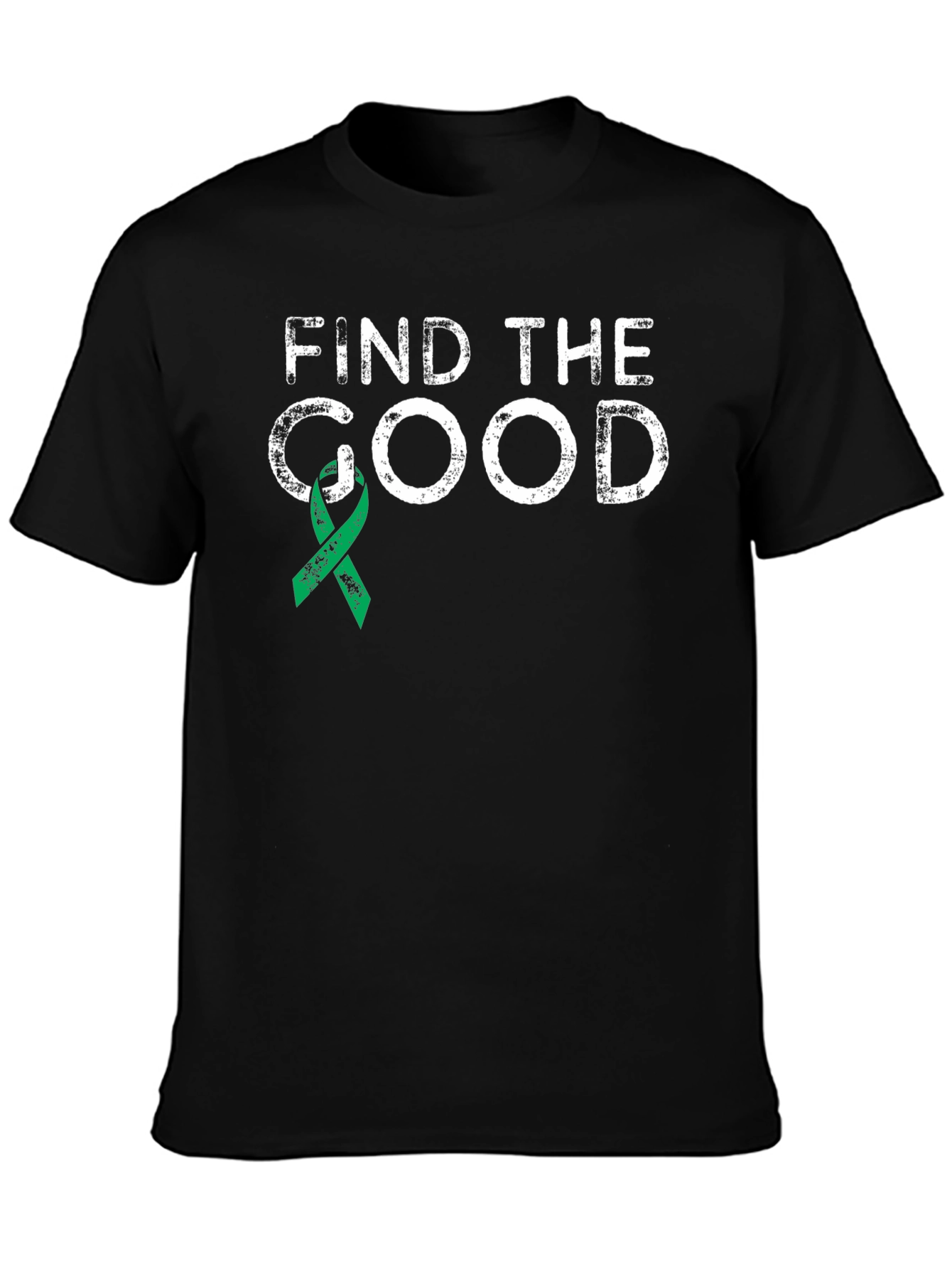 Find The Good T-Shirt Mental Health Green Ribbon