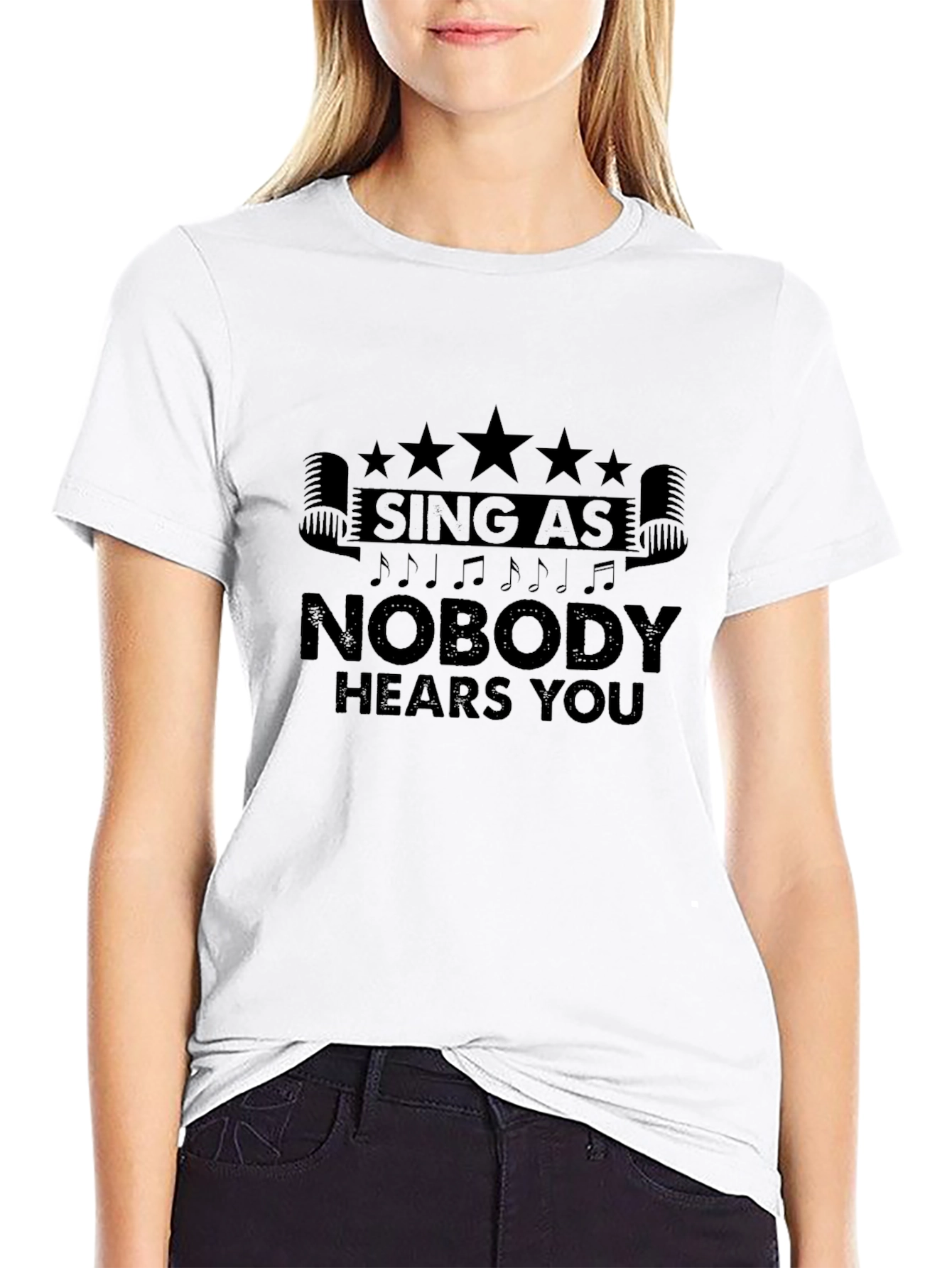 Sing Like Nobody Hears You Black T-Shirt