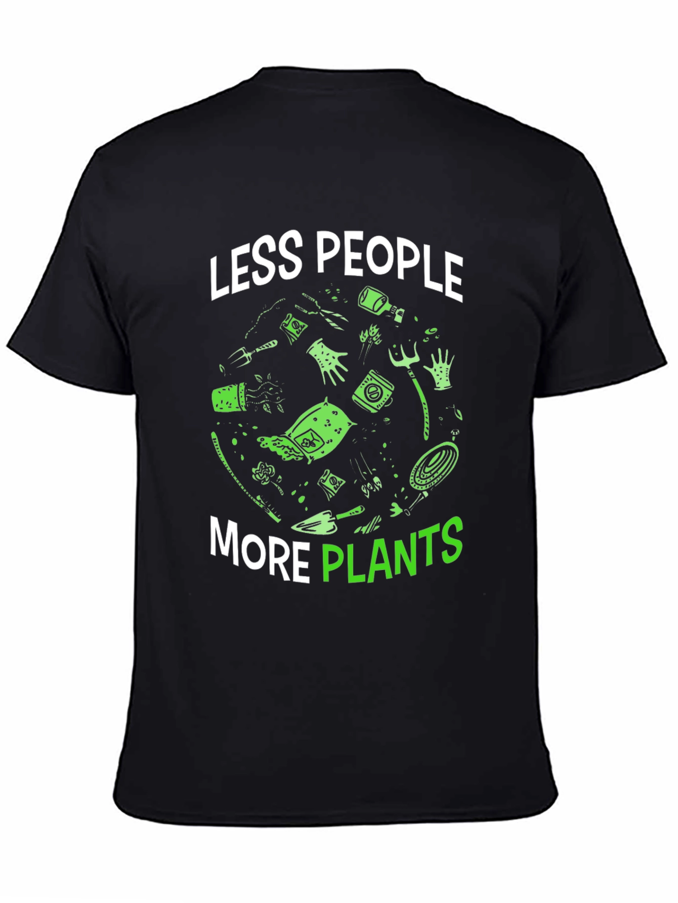 Less People More Plants Graphic T-Shirt