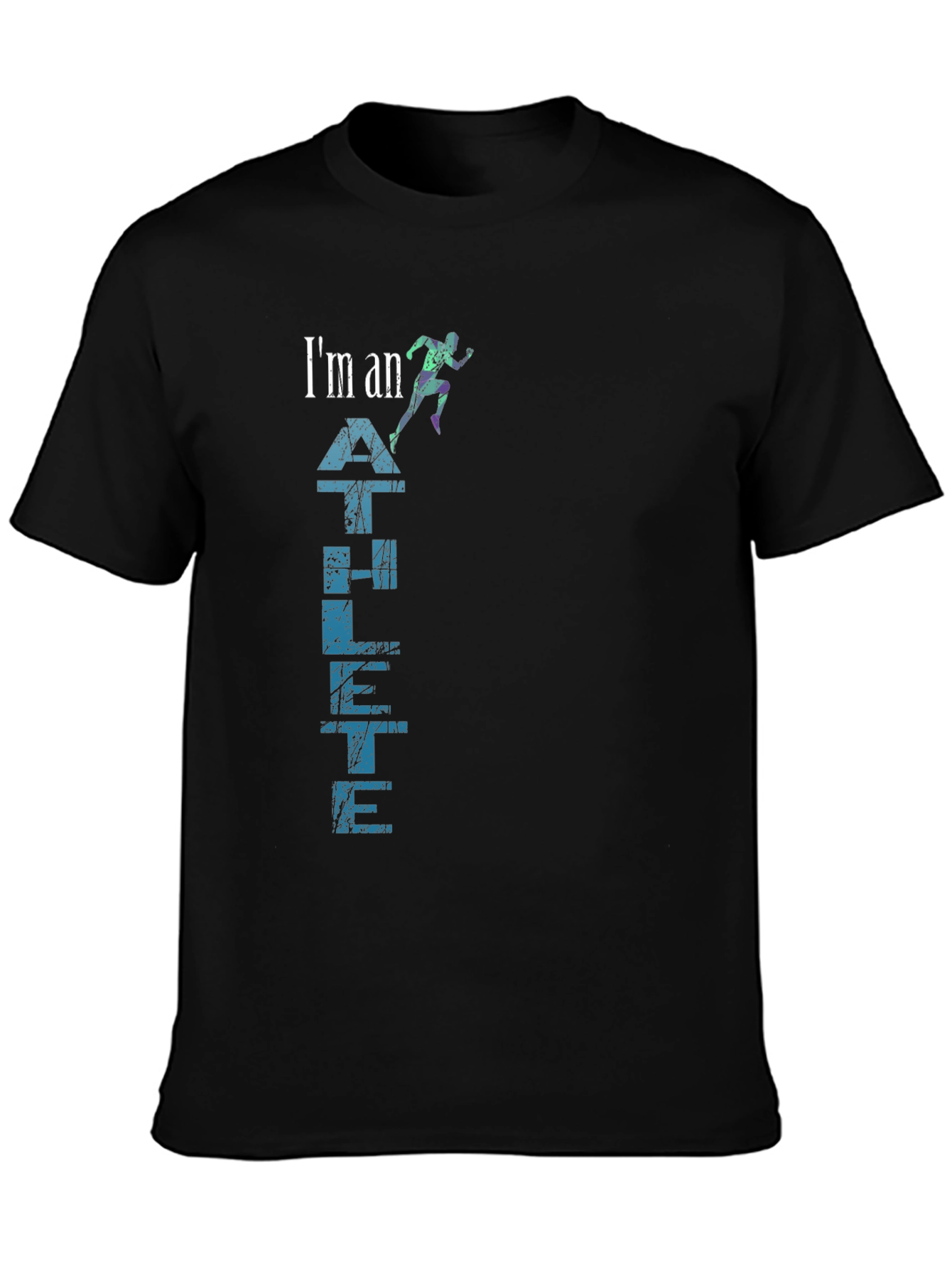 Im An Athlete T-Shirt - Sports & Fitness