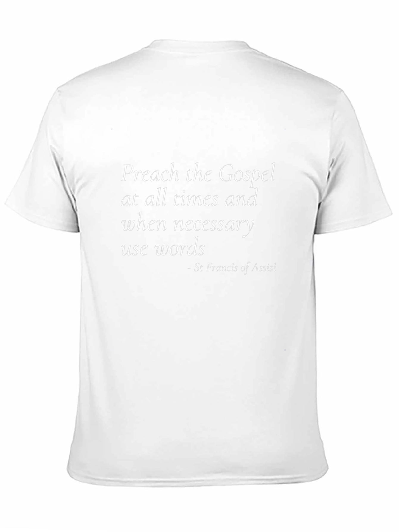 Gospel Tee - St. Francis Quote T-Shirt