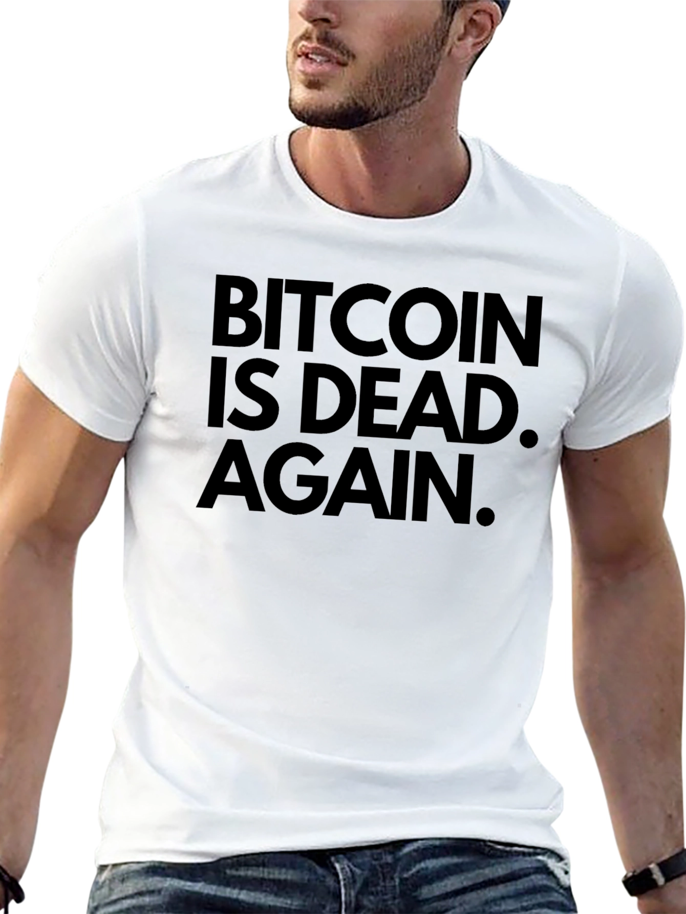 Bitcoin is Dead Again T-Shirt - Crypto Humor
