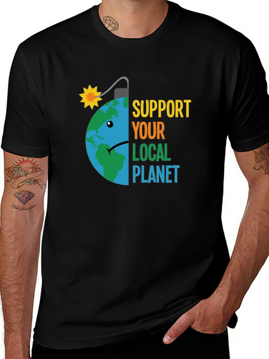Support Your Local Planet Earth Bomb Tee