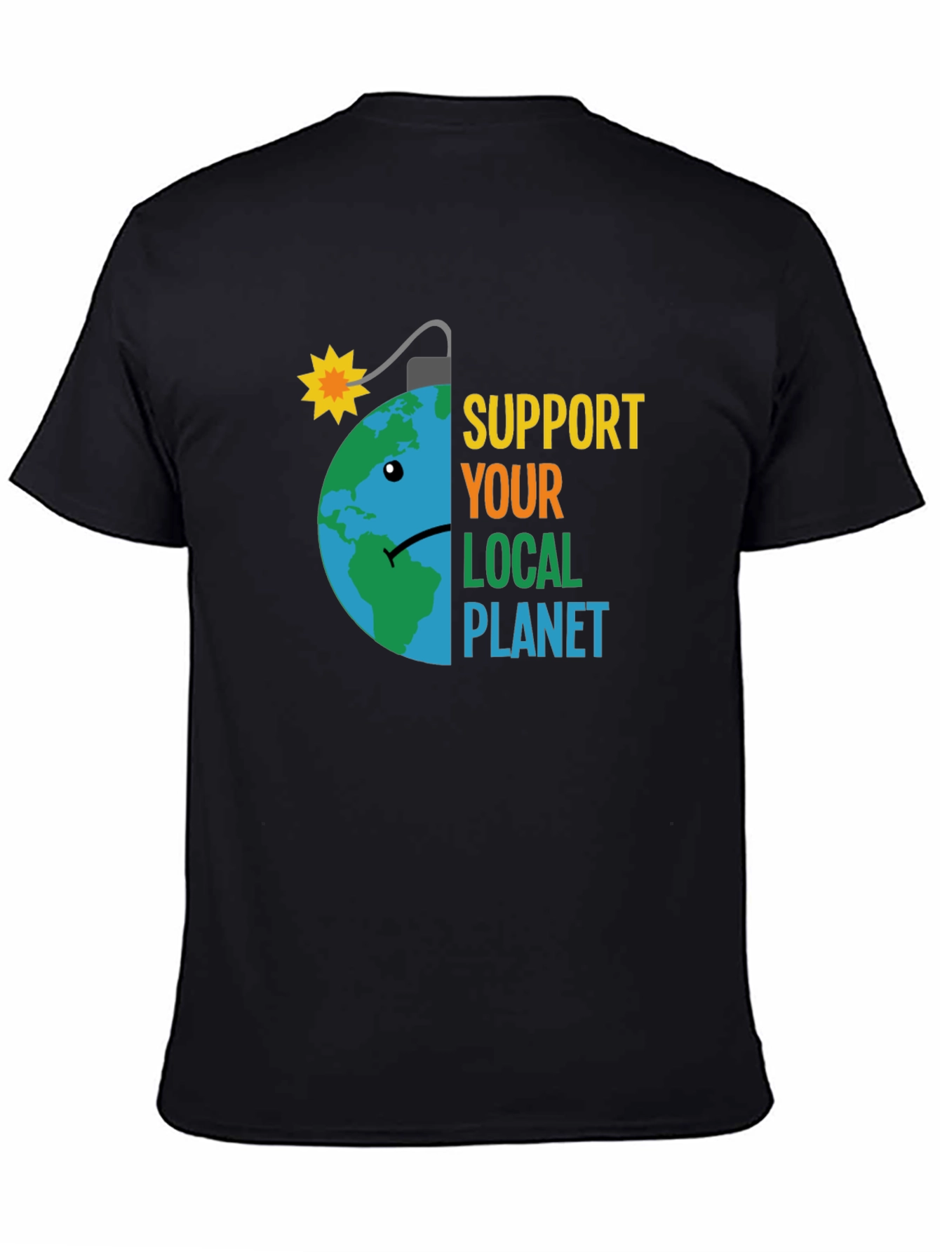 Support Your Local Planet Earth Bomb Tee
