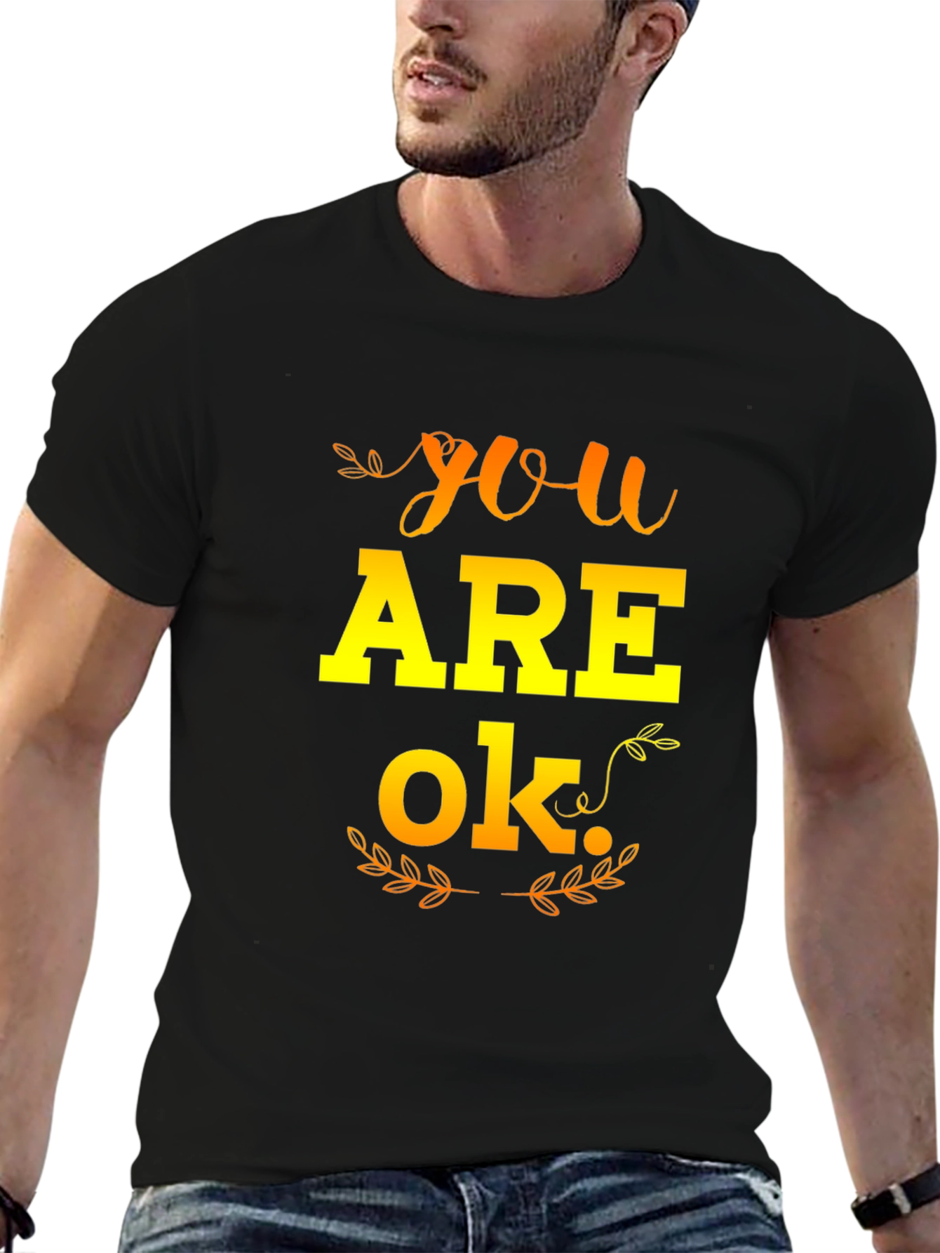 You Are OK Graphic T-Shirt - Positive Affirmation Tee