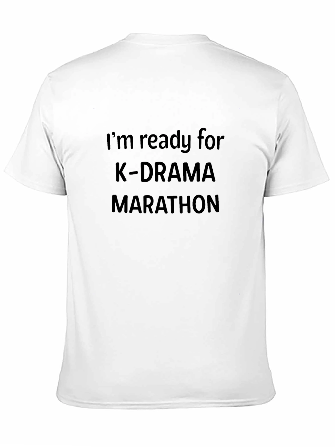 K-Drama Marathon Ready T-Shirt