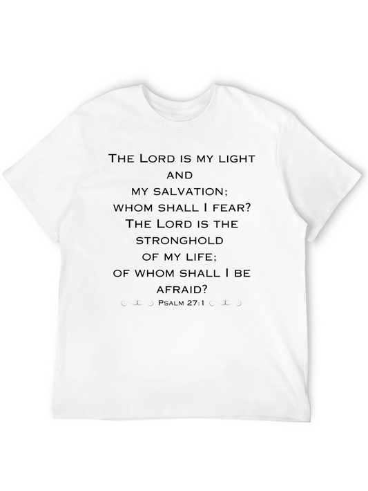 Faith Inspired T-Shirt: The Lord Is My Light Psalm 27:1